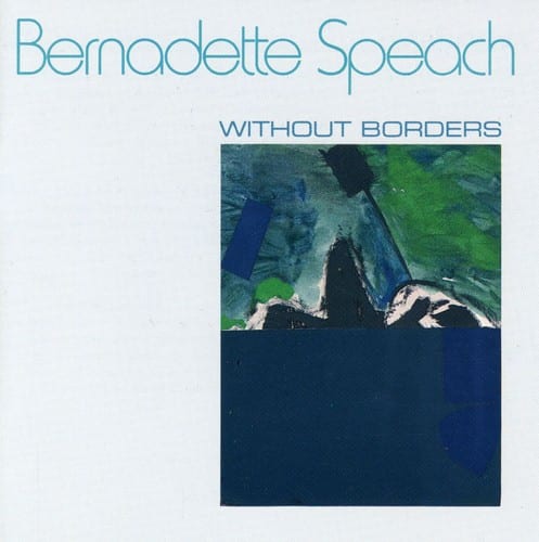 Bernadette Speach - Without Borders: Moto / Pensees / Trajet   - COMPACT DISCS [CD] price history on PriceWatchPro