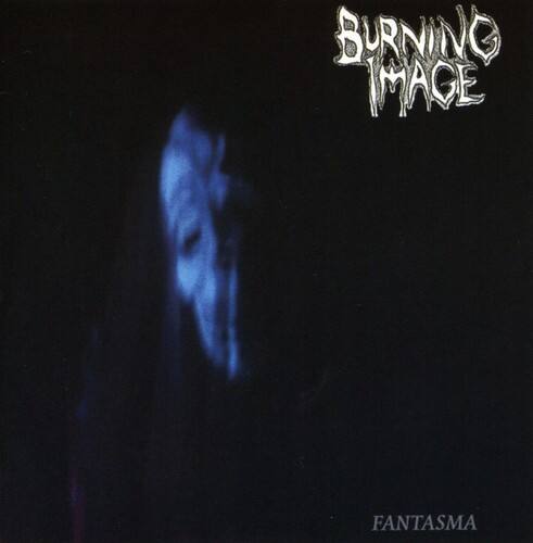 BURNING IMAGE  
FANTASMA