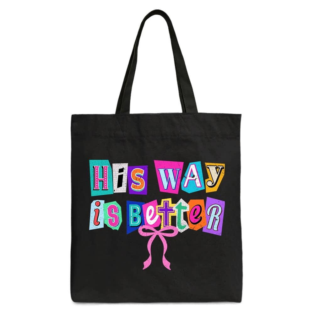 OrnamentallyYou - His Way Is Better Christian Canvas Tote Bag, Retro Preppy Coquette Faith Gift Shopper - Black