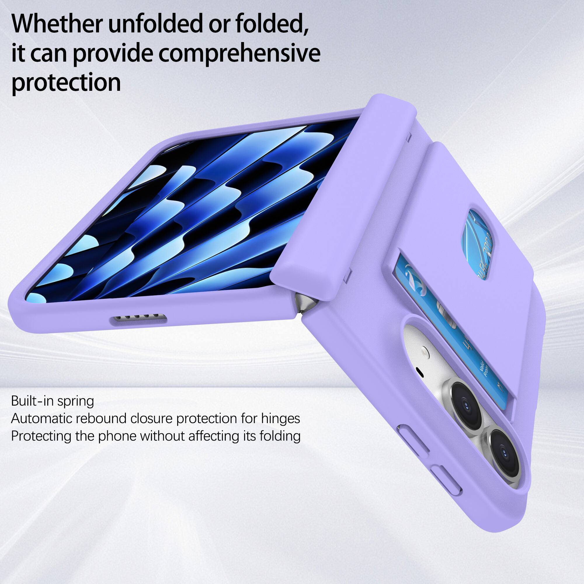 Whether unfolded or folded, it can provide comprehensive protection

Built-in spring
Automatic rebound closure protection for hinges
Protecting the phone without affecting its folding