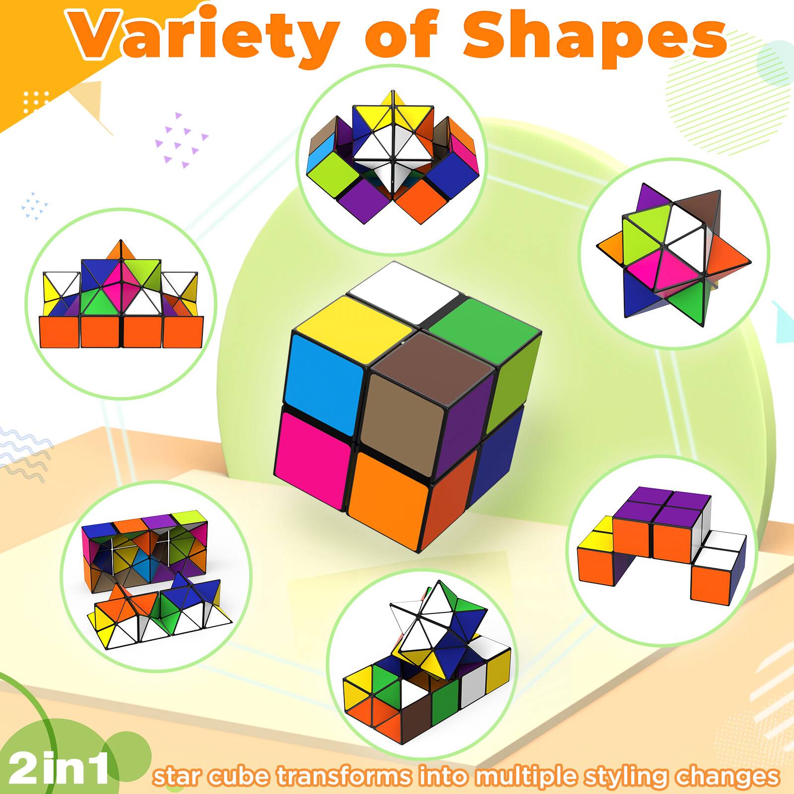 Variety of Shapes

2 in 1

star cube transforms into multiple styling changes