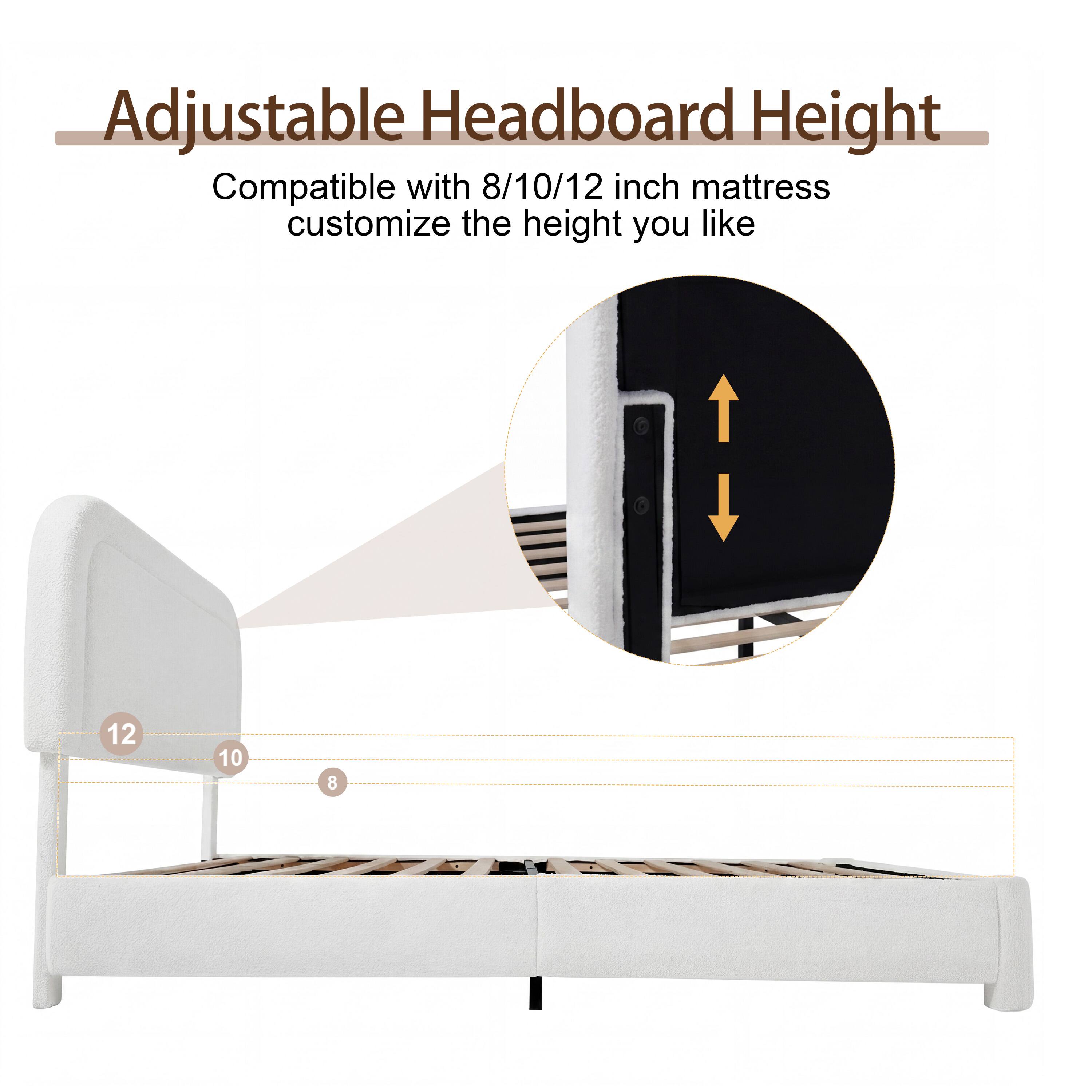 Adjustable Headboard Height  
Compatible with 8/10/12 inch mattress  
customize the height you like