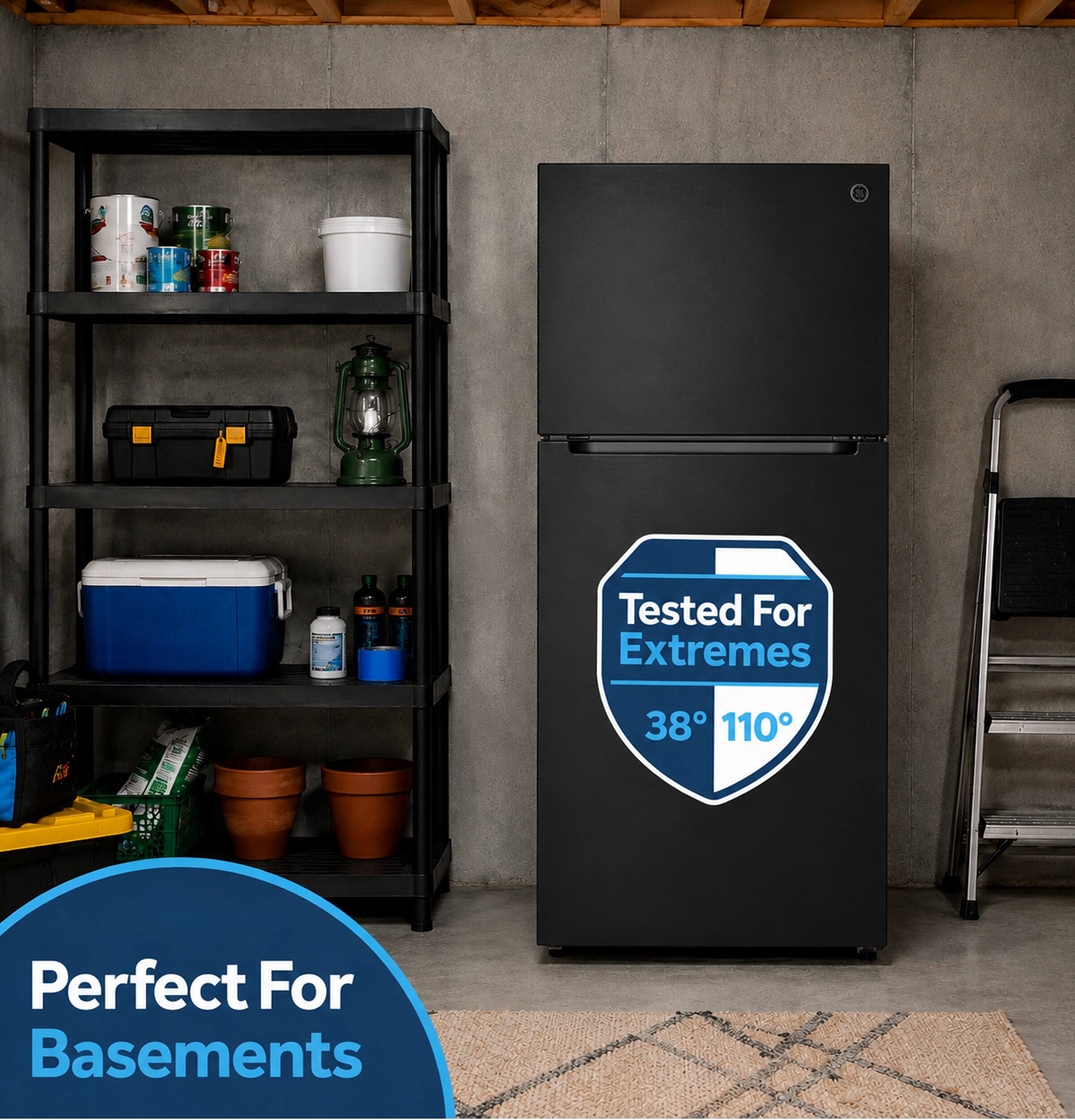 Tested For Extremes  
38° 110°  
Perfect For Basements