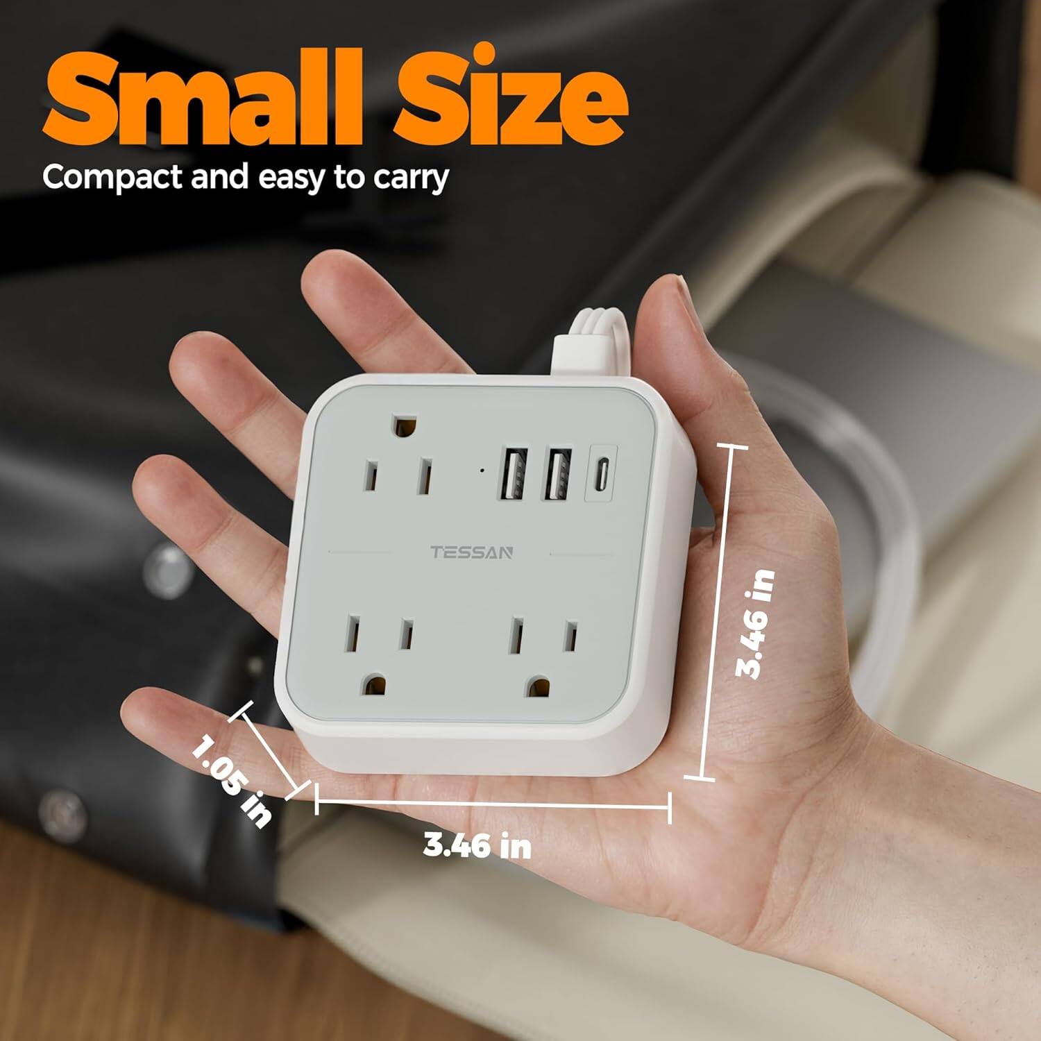 Small Size  
Compact and easy to carry  

1.05 in  
3.46 in  
3.46 in