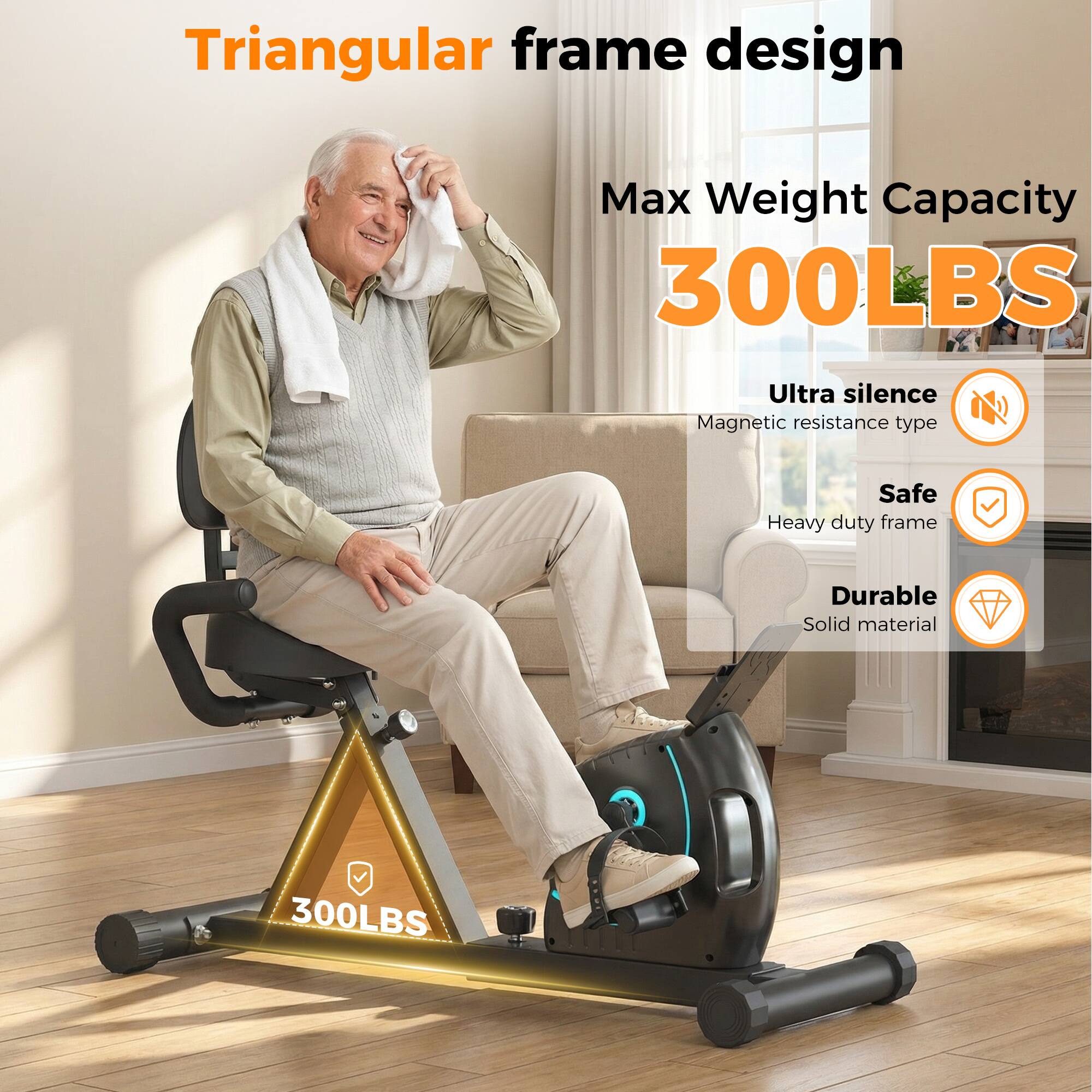 Triangular frame design  
Max Weight Capacity 300LBS  
Ultra silence Magnetic resistance type  
Safe Heavy duty frame  
Durable Solid material  
300LBS