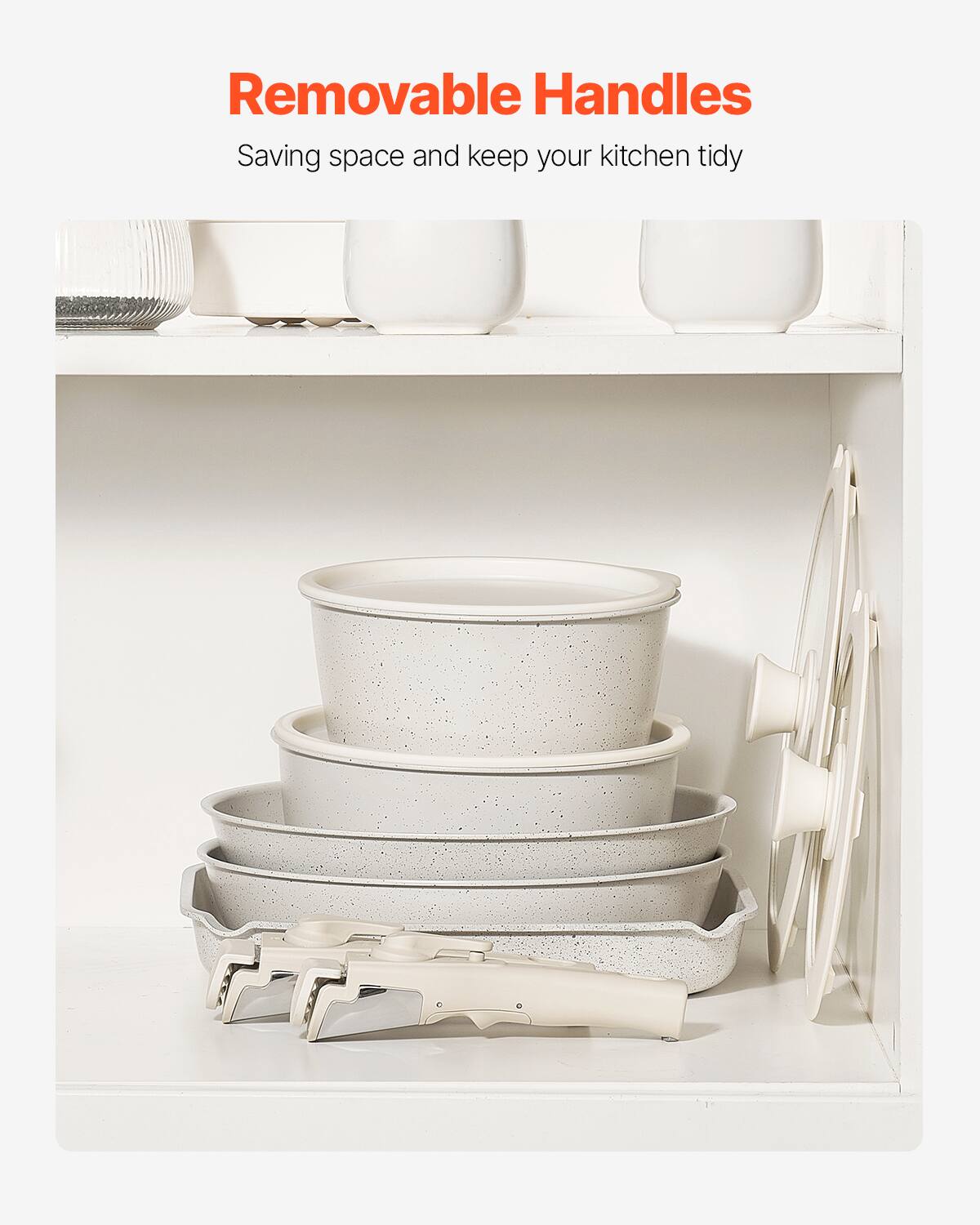 Removable Handles: Saving space and keeping your kitchen tidy.
