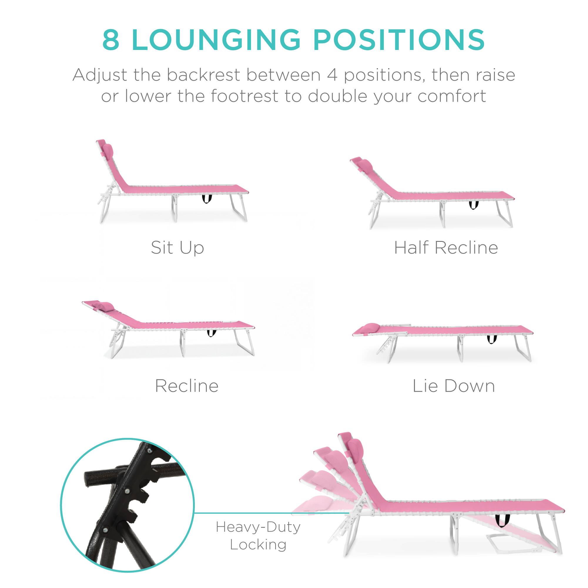 8 LOUNGING POSITIONS

Adjust the backrest between 4 positions, then raise or lower the footrest to double your comfort

Sit Up
Half Recline
Recline
Lie Down

Heavy-Duty Locking