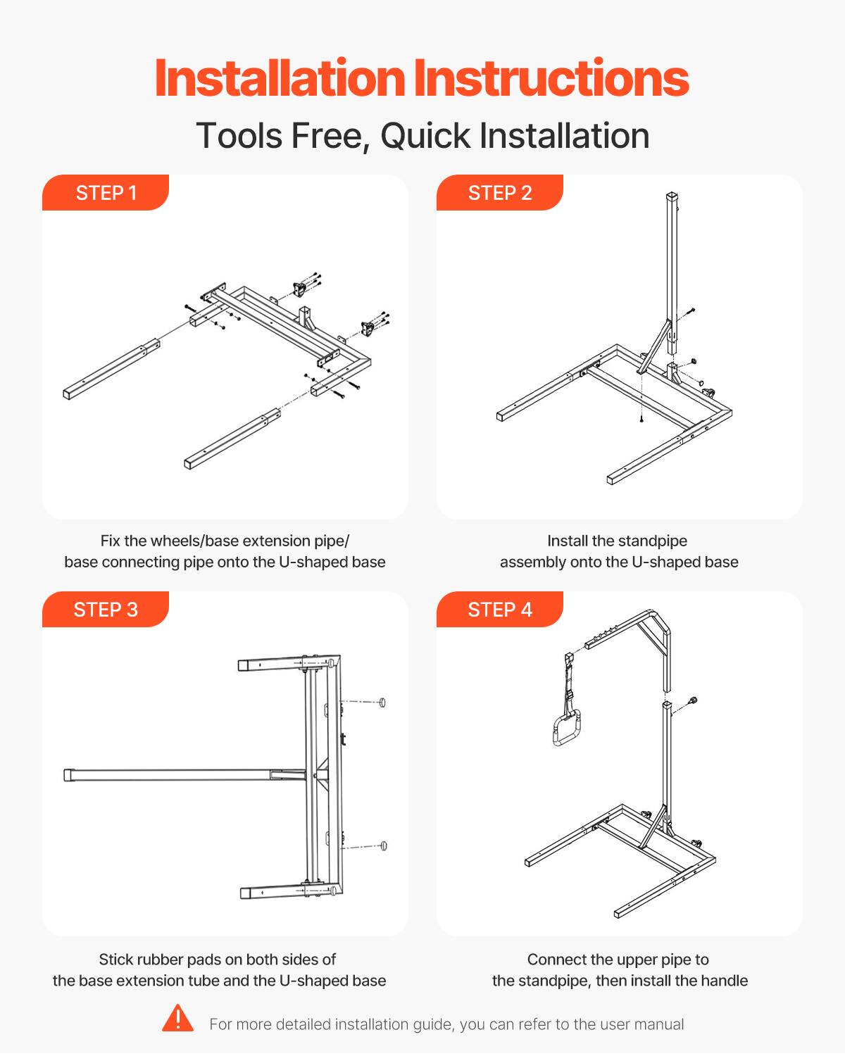 Installation Instructions  
Tools Free, Quick Installation  

STEP 1  
Fix the wheels/base extension pipe/base connecting pipe onto the U-shaped base  

STEP 2  
Install the standpipe assembly onto the U-shaped base  

STEP 3  
Stick rubber pads on both sides of the base extension tube and the U-shaped base  

STEP 4  
Connect the upper pipe to the standpipe, then install the handle  

For more detailed installation guide, you can refer to the user manual