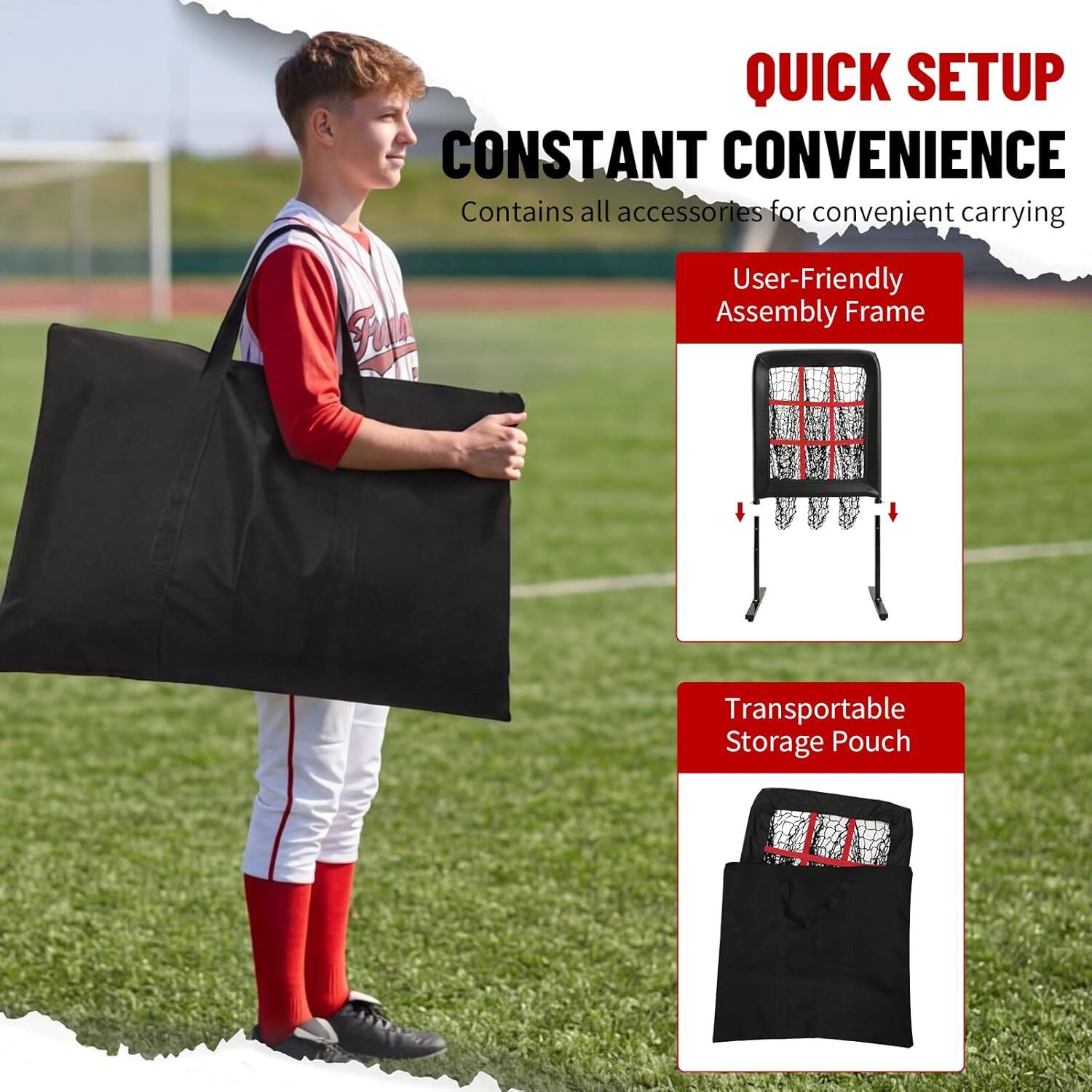 QUICK SETUP  
CONSTANT CONVENIENCE  
Contains all accessories for convenient carrying  

- User-Friendly Assembly Frame  
- Transportable Storage Pouch