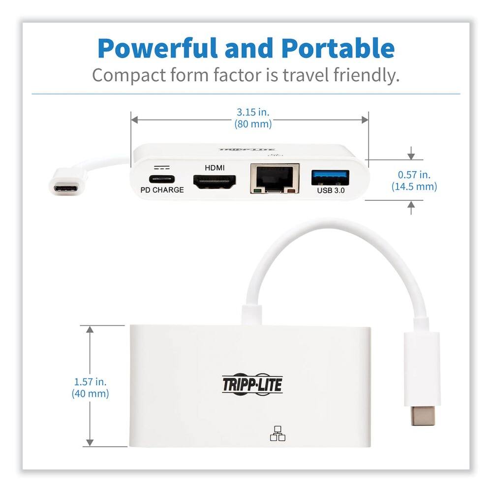 Powerful and Portable  
Compact form factor is travel friendly.  

3.15 in. (80 mm)  
0.57 in. (14.5 mm)  
1.57 in. (40 mm)  

PD CHARGE  
HDMI  
USB 3.0  

TRIPP-LITE