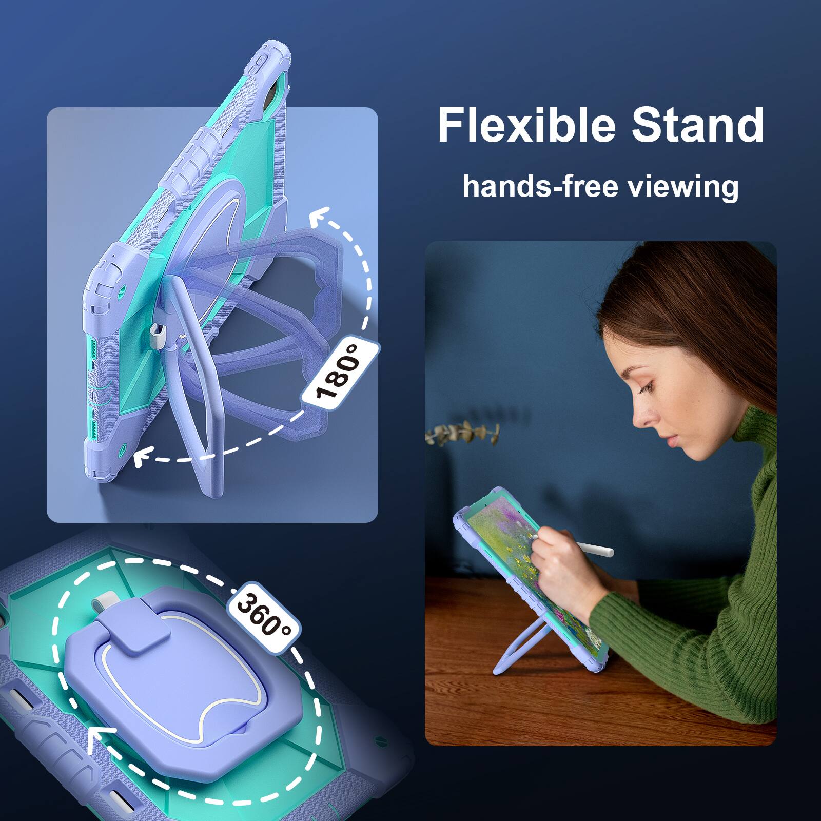 Flexible Stand  
hands-free viewing  
180°  
360°