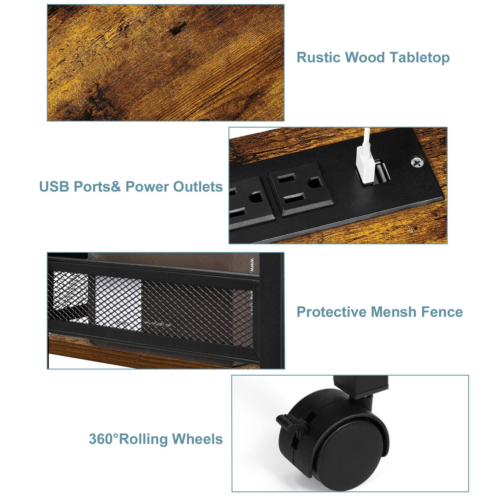 Rustic Wood Tabletop

USB Ports & Power Outlets

Protective Mesh Fence

360° Rolling Wheels