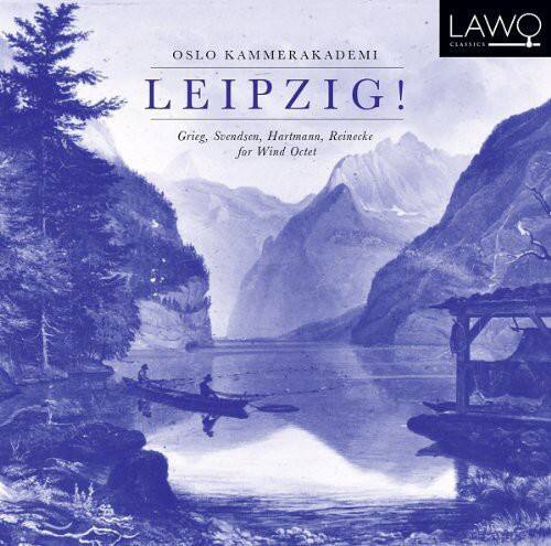 OSLO KAMMERAKADEMI  
LEIPZIG!  
Grieg, Svendsen, Hartmann, Reinecke  
for Wind Octet