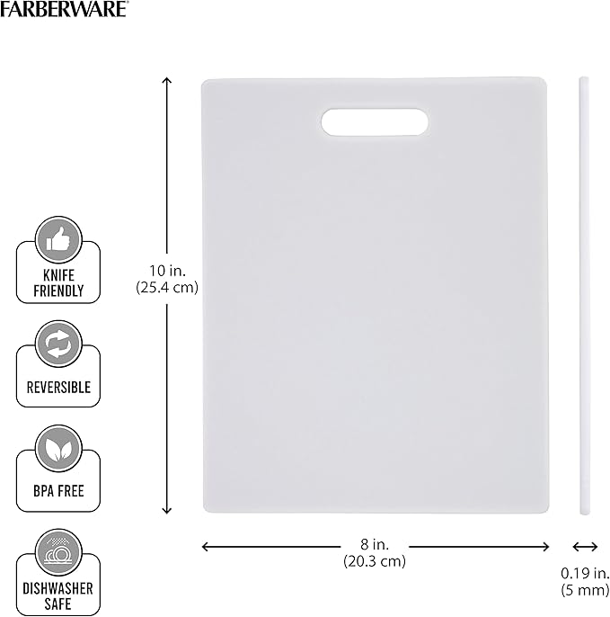 FARBERWARE

- KNIFE FRIENDLY
- REVERSIBLE
- BPA FREE
- DISHWASHER SAFE

10 in. (25.4 cm)  
8 in. (20.3 cm)  
0.19 in. (5 mm)