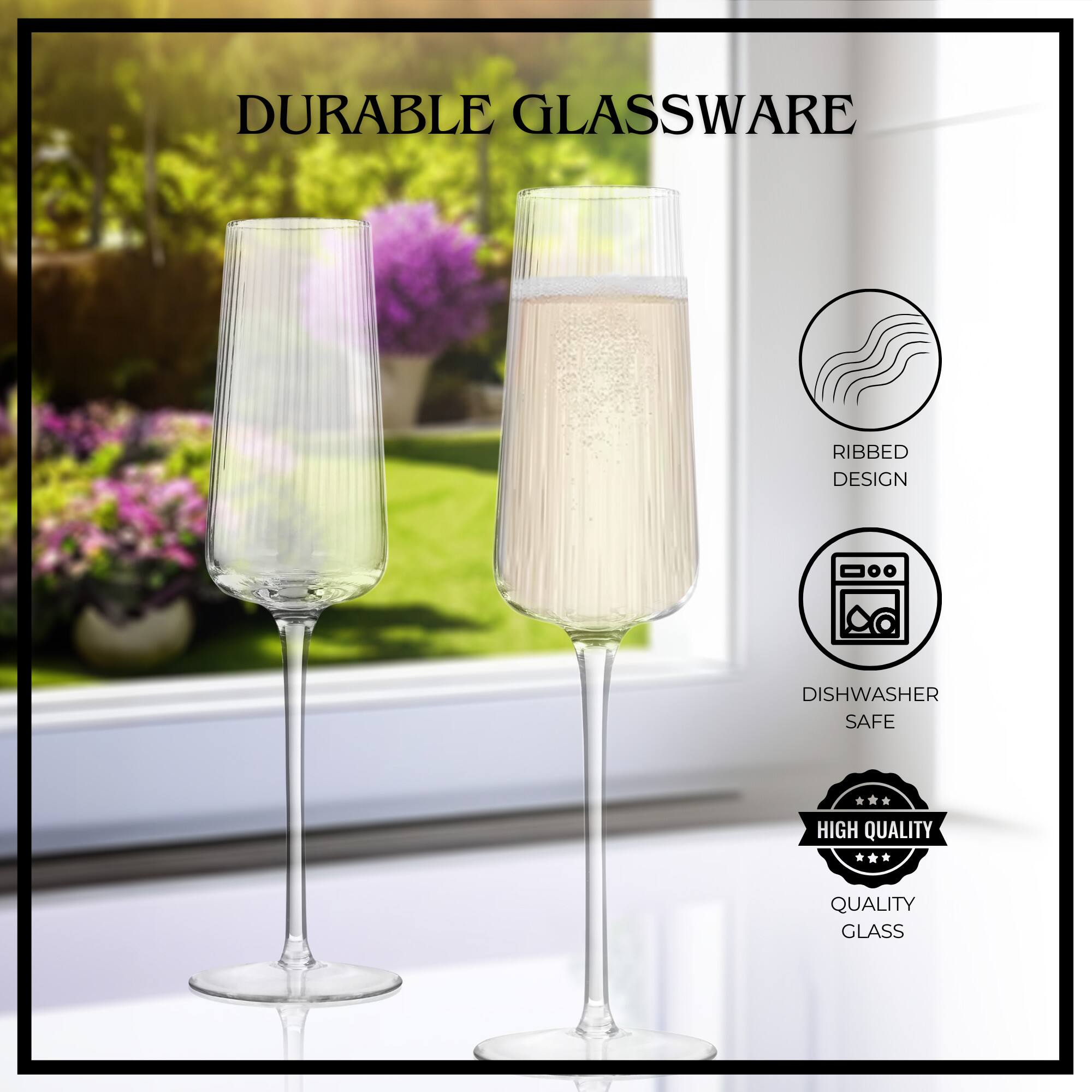 DURABLE GLASSWARE  
RIBBED DESIGN  
DISHWASHER SAFE  
HIGH QUALITY  
QUALITY GLASS