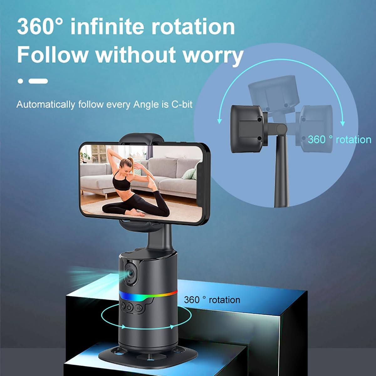 360° infinite rotation  
Follow without worry  

Automatically follow every Angle is C-bit  

360° rotation  
360° rotation