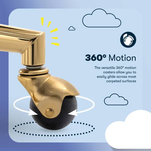 360° Motion  
The versatile 360° motion casters allow you to easily glide across most carpeted surfaces.