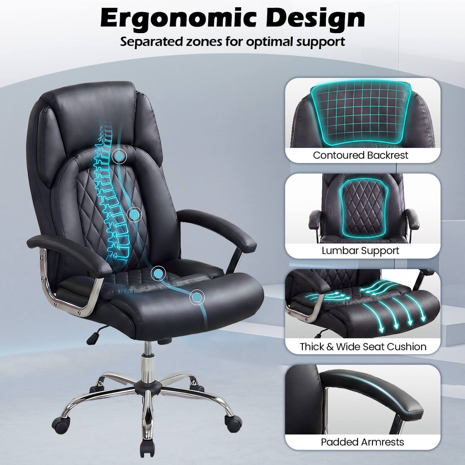 Ergonomic Design  
Separated zones for optimal support

- Contoured Backrest
- Lumbar Support
- Thick & Wide Seat Cushion
- Padded Armrests