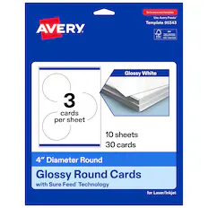Go to avery.com/templates
Use Avery Presta Template 95343
MX
Glossy White
3 cards per sheet
10 sheets
30 cards
4" Diameter Round Glossy Round Cards with Sure Feed Technology for Laser/Inkjet