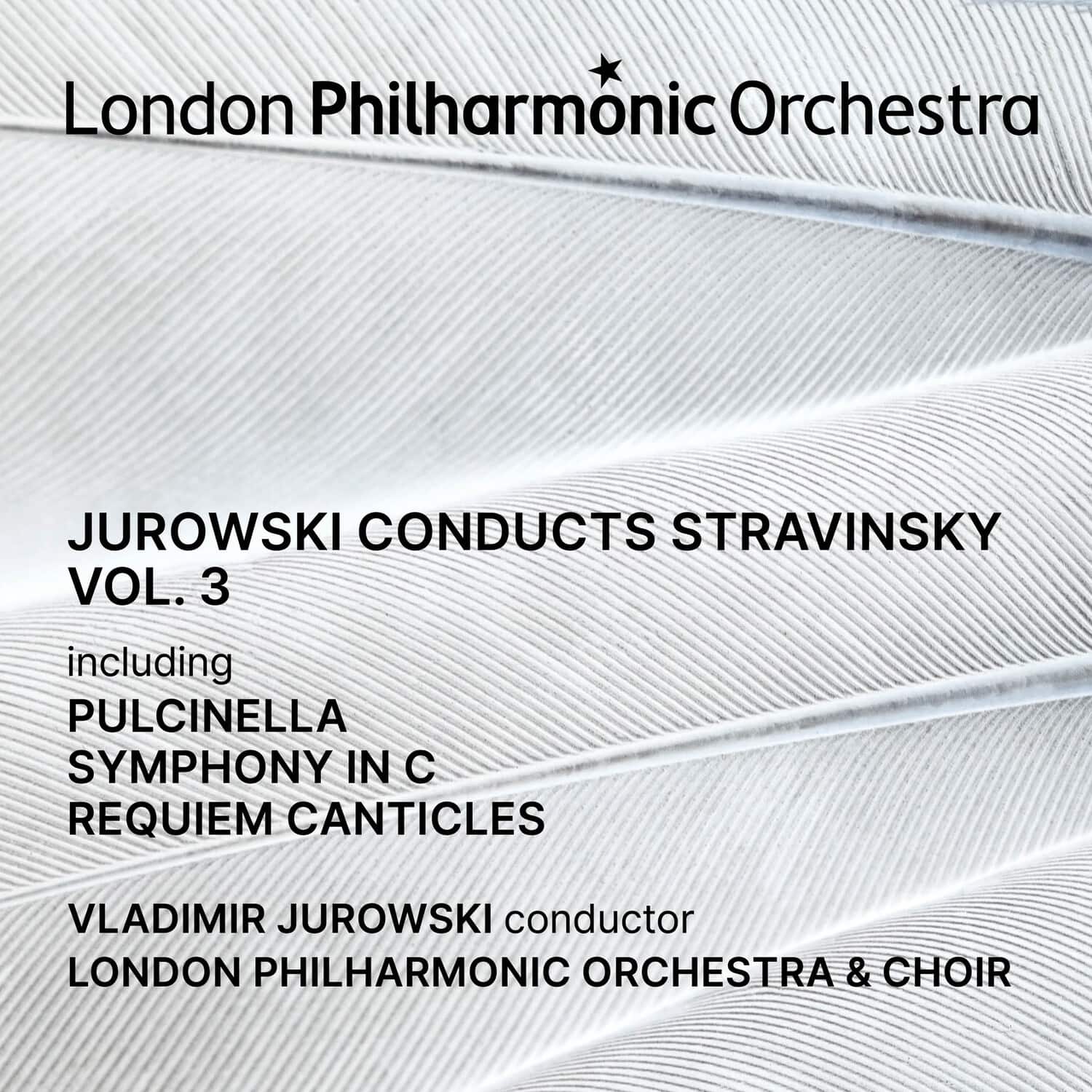 London Philharmonic Orchestra - Jurowski Conducts Stravinsky Vol. 3  - COMPACT DISCS
