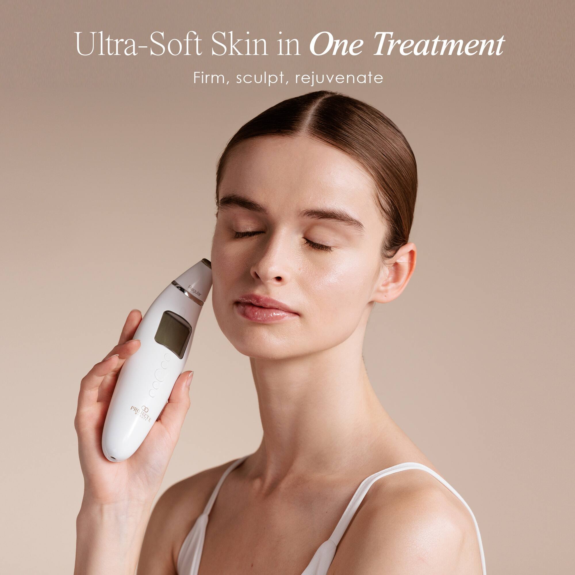 Ultra-Soft Skin in One Treatment  
Firm, sculpt, rejuvenate