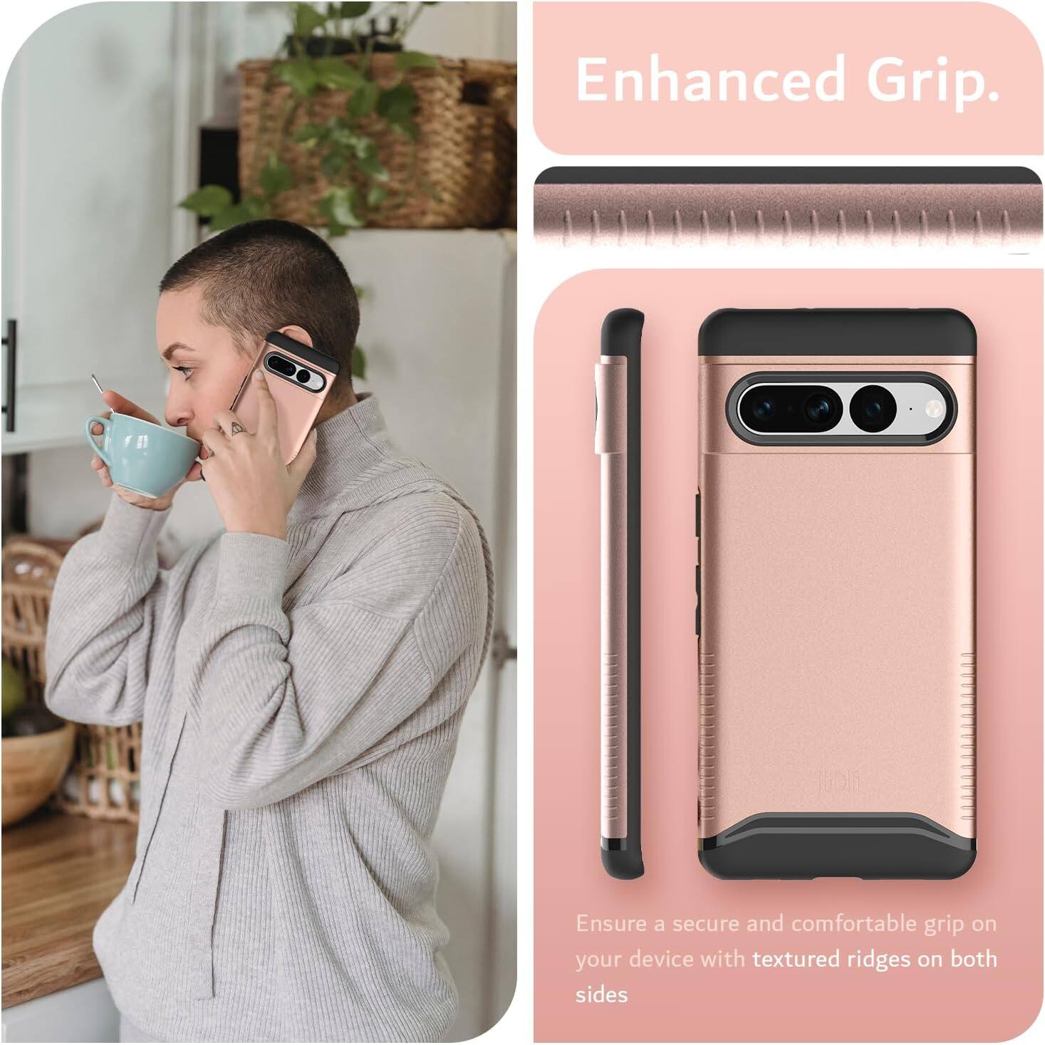 Enhanced Grip.

Ensure a secure and comfortable grip on your device with textured ridges on both sides.