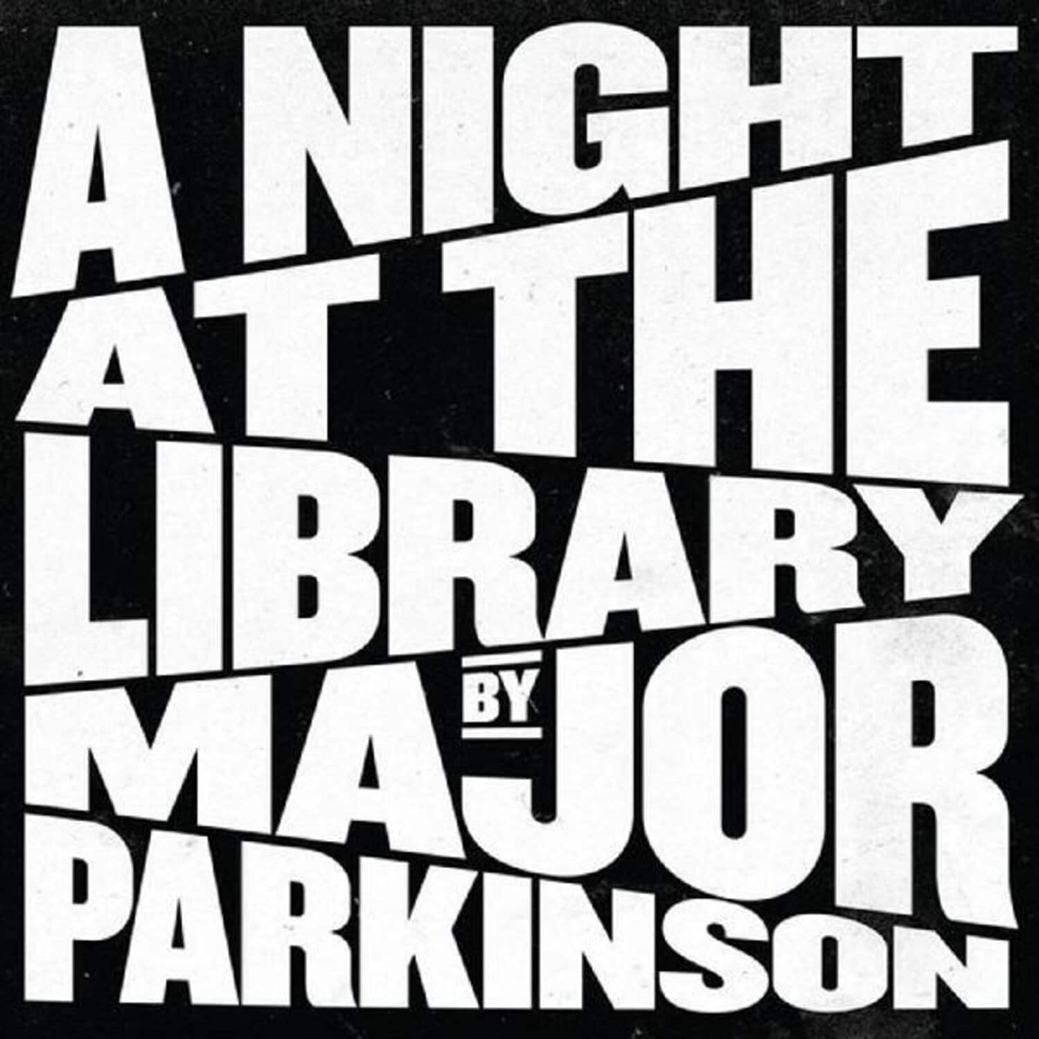Major Parkinson - A Night at the Library   - VINYL LP price history on PriceWatchPro