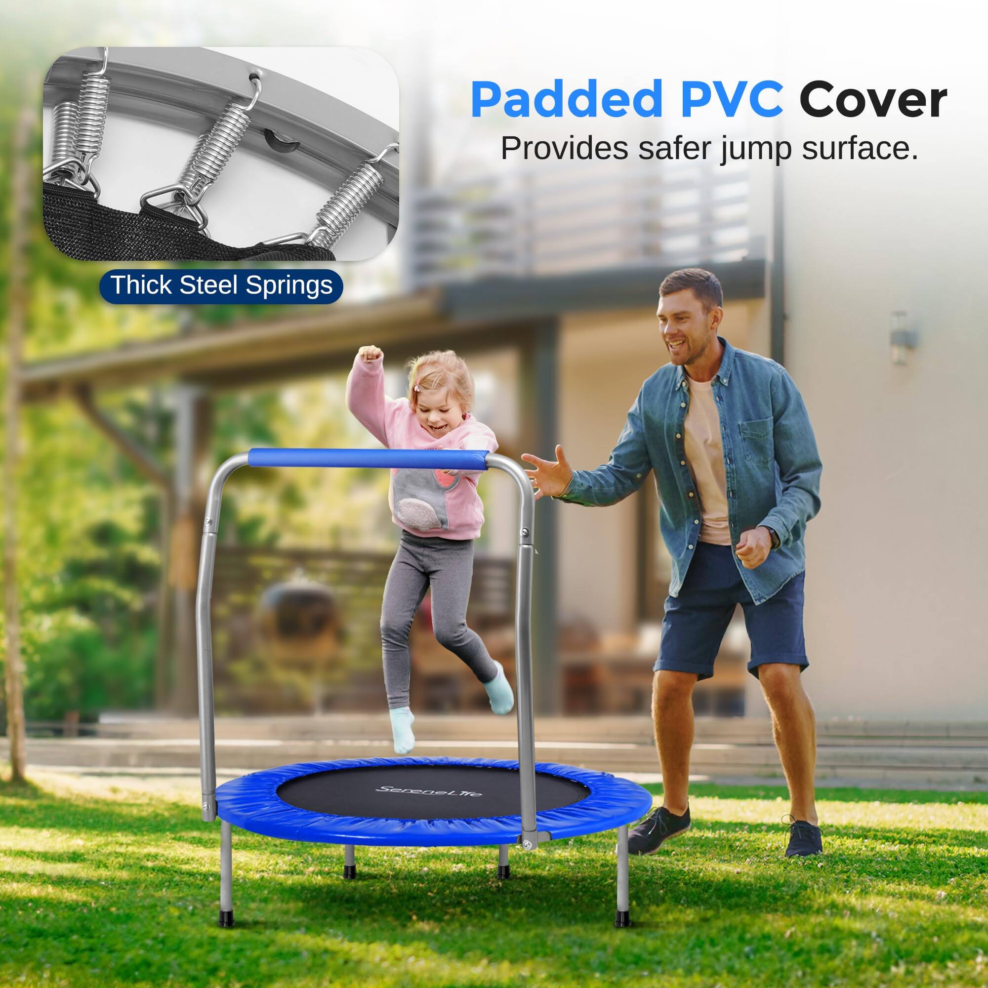 Padded PVC Cover  
Provides safer jump surface.  

Thick Steel Springs