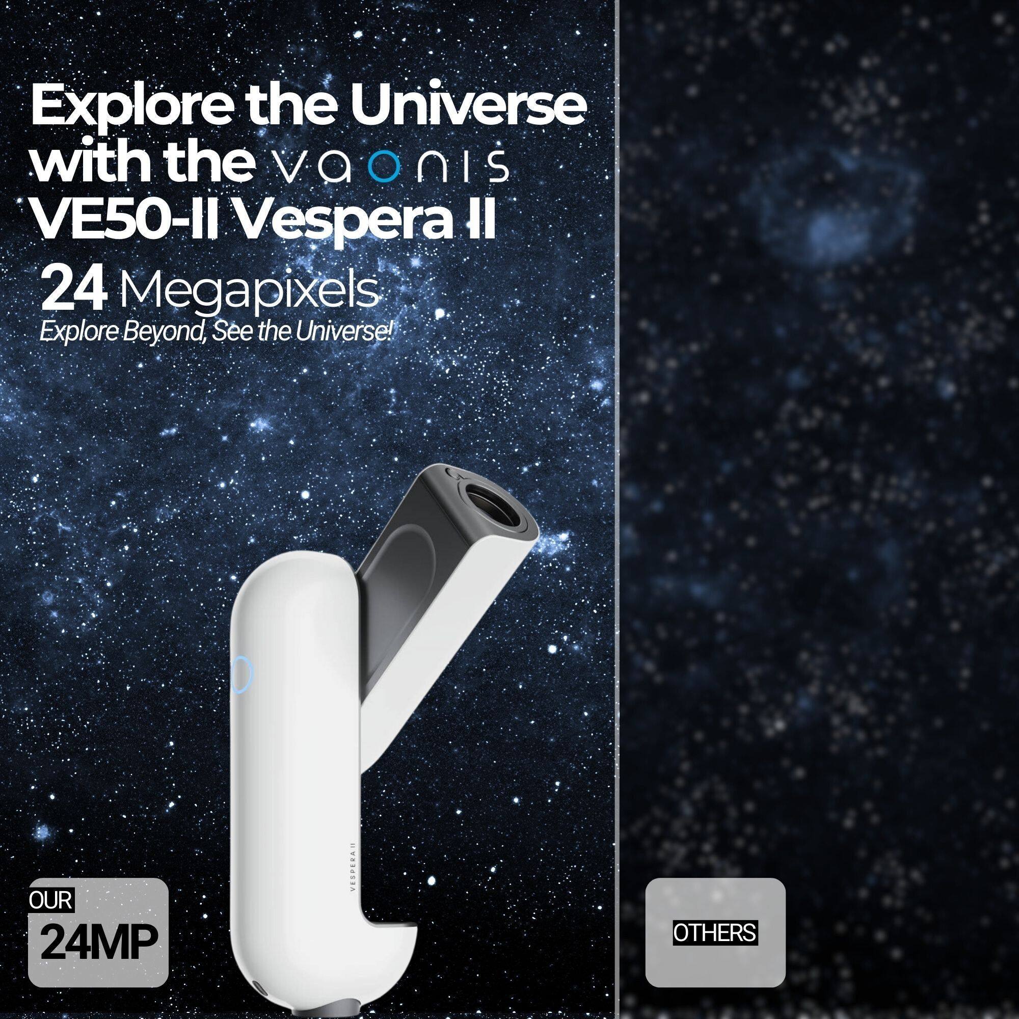 Explore the Universe with the **Voonis VE50-II Vespera II**

24 Megapixels

Explore Beyond, See the Universe!

OUR 24MP

OTHERS