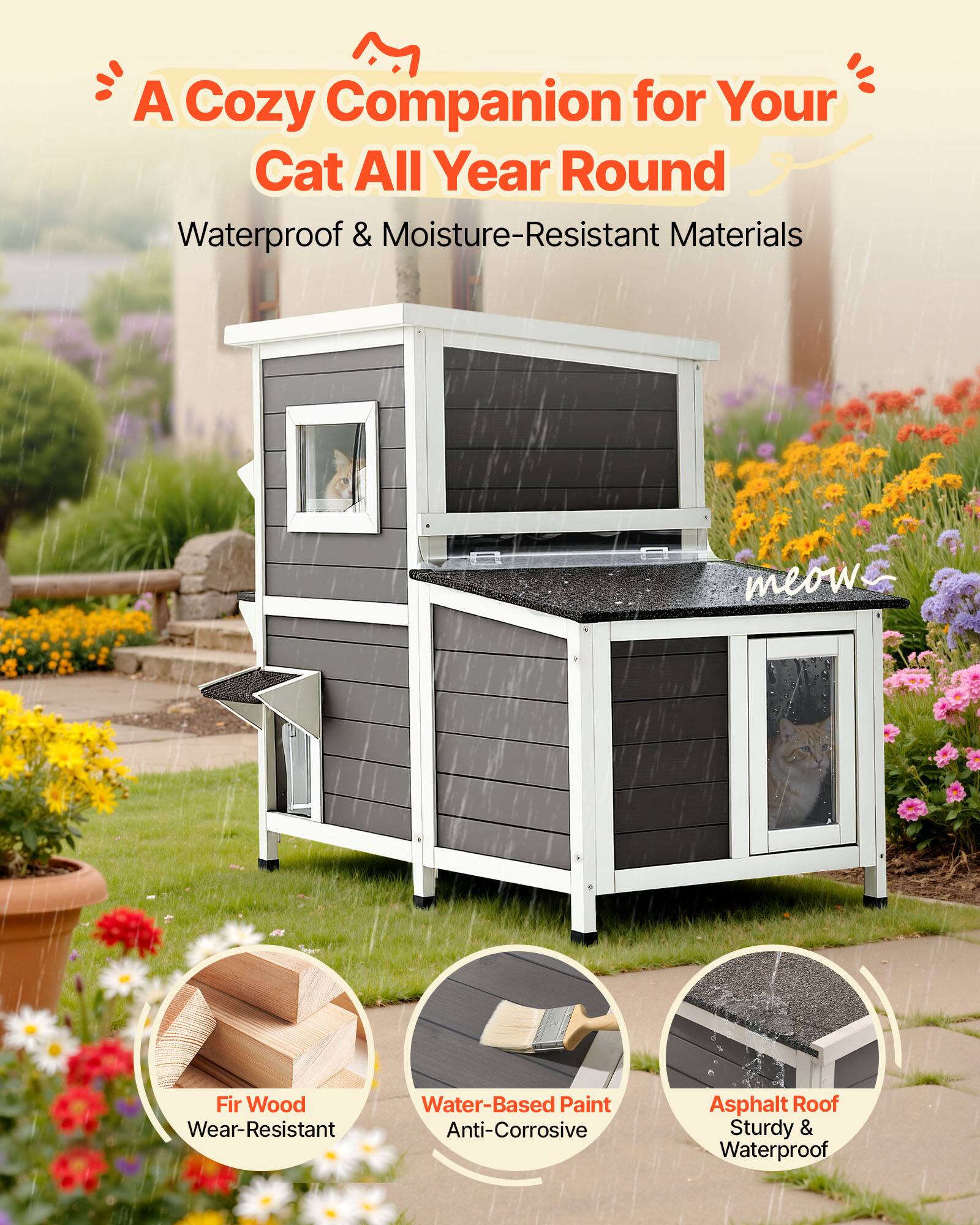 A Cozy Companion for Your Cat All Year Round  
Waterproof & Moisture-Resistant Materials  

- Fir Wood  
  Wear-Resistant  

- Water-Based Paint  
  Anti-Corrosive  

- Asphalt Roof  
  Sturdy & Waterproof