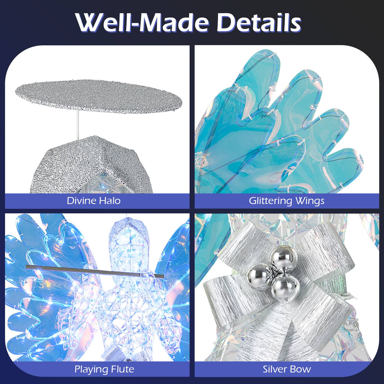 Well-Made Details

- Divine Halo
- Glittering Wings
- Playing Flute
- Silver Bow