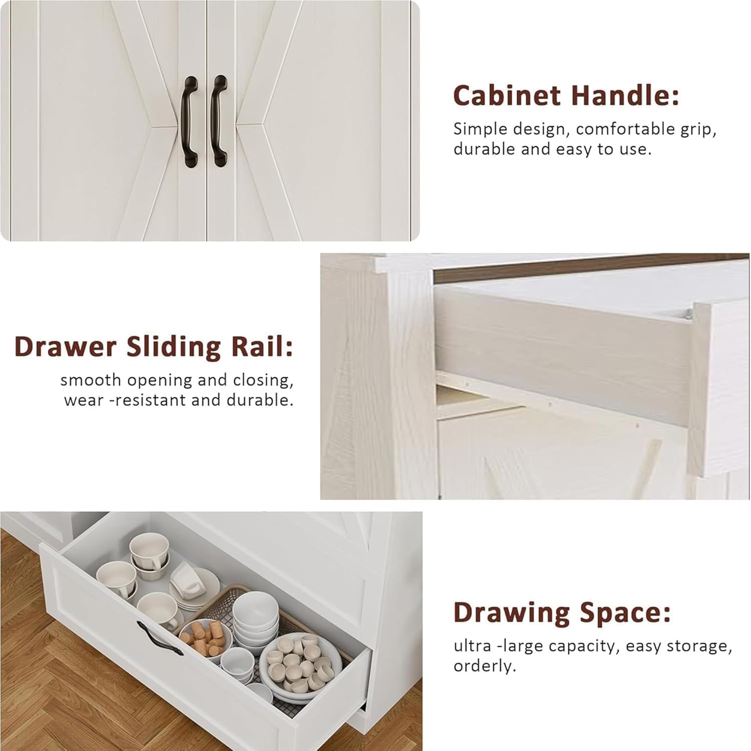 Cabinet Handle: Simple design, comfortable grip, durable and easy to use.

Drawer Sliding Rail: smooth opening and closing, wear-resistant and durable.

Drawing Space: ultra-large capacity, easy storage, orderly.