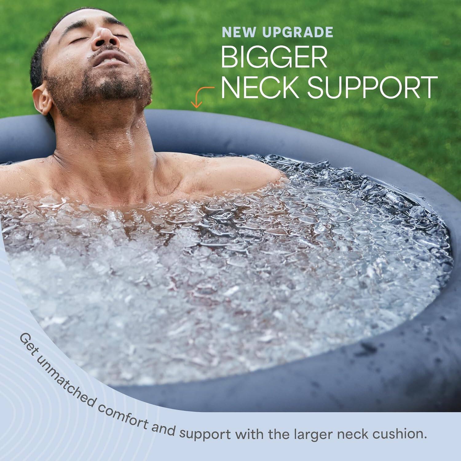 NEW UPGRADE  
BIGGER NECK SUPPORT  

Get unmatched comfort and support with the larger neck cushion.