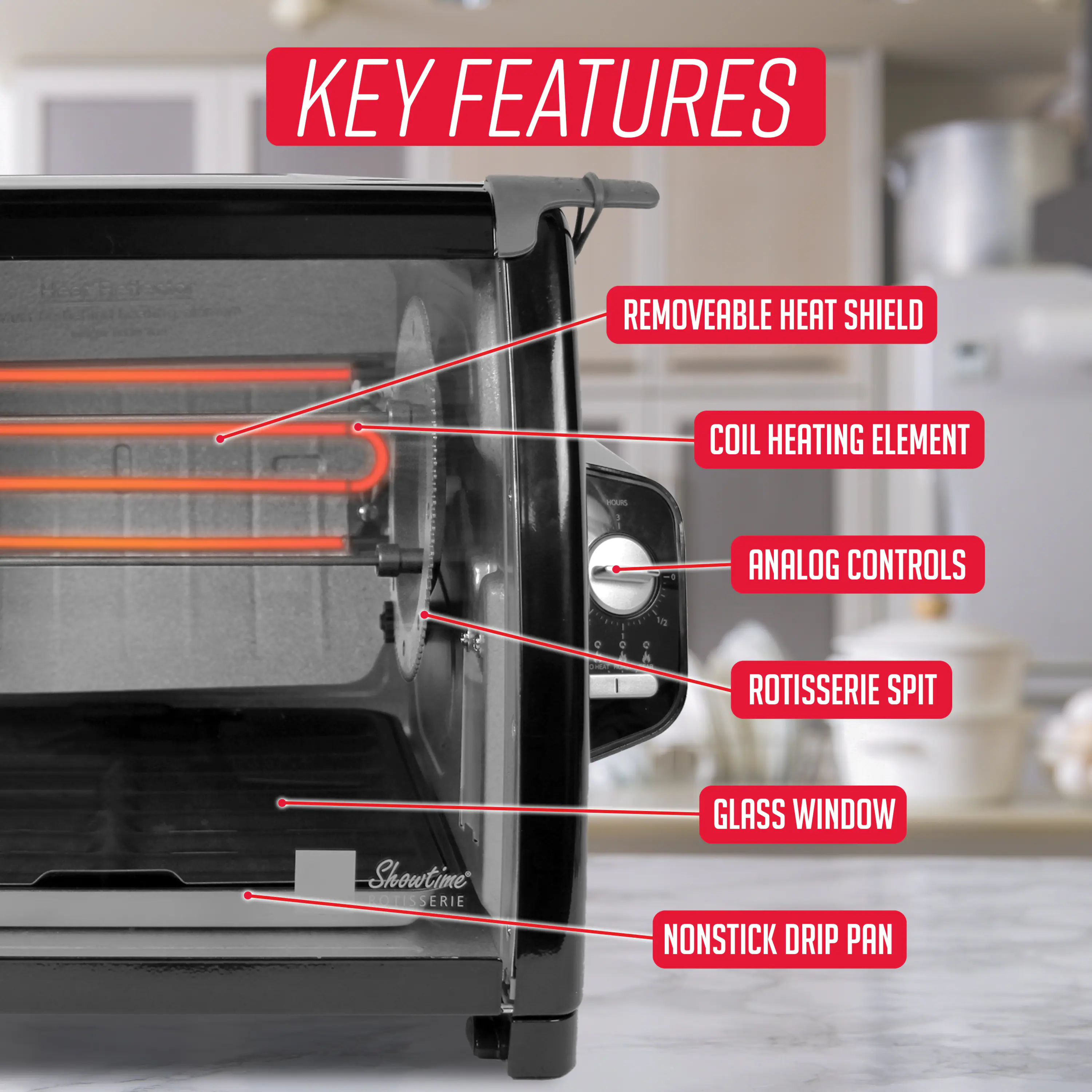 KEY FEATURES

- REMOVEABLE HEAT SHIELD
- COIL HEATING ELEMENT
- ANALOG CONTROLS
- ROTISSERIE SPIT
- GLASS WINDOW
- NONSTICK DRIP PAN