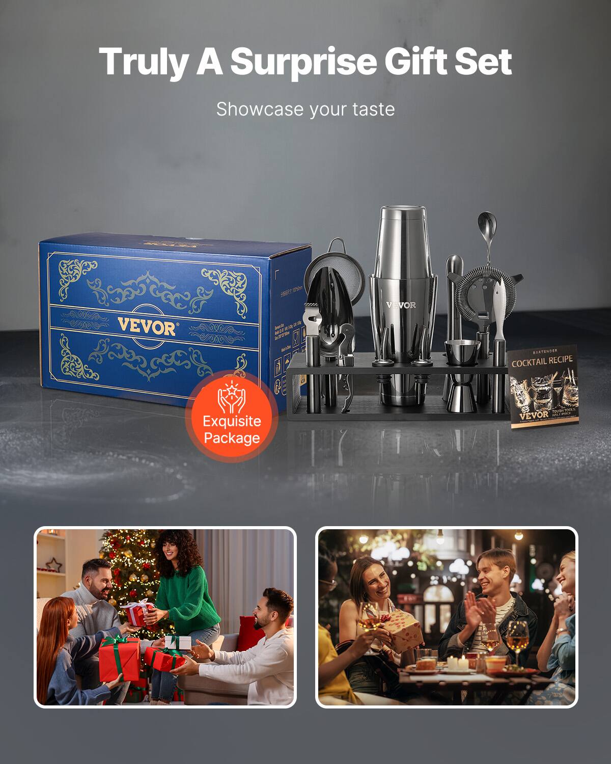 Truly A Surprise Gift Set  
Showcase your taste  

VEVOR  
Exquisite Package  

COCKTAIL RECIPE  
VEVOR