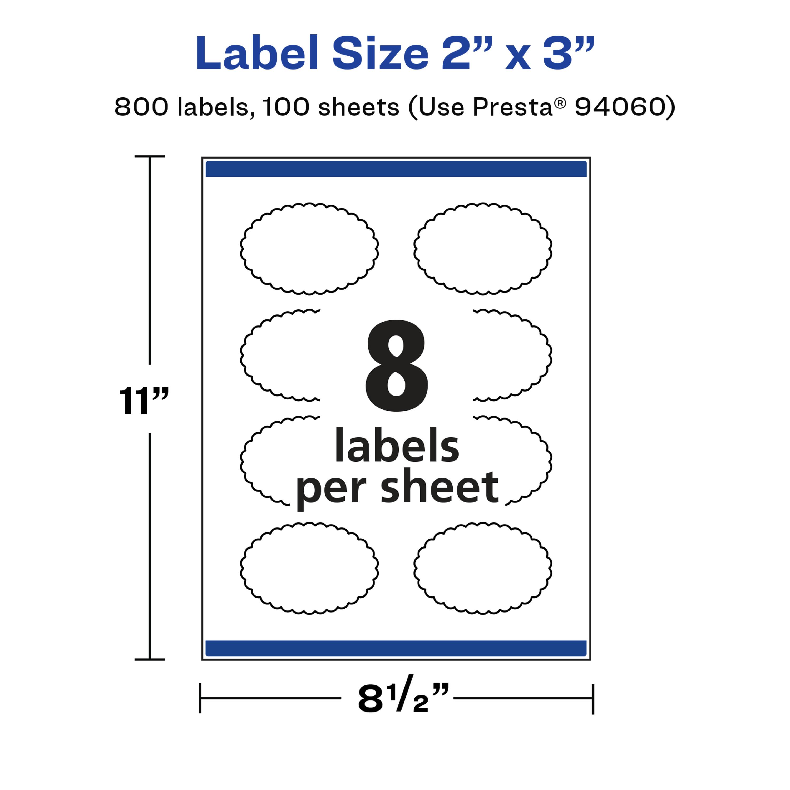 Label Size 2" x 3"  
800 labels, 100 sheets (Use Presta® 94060)  
11"  
8 labels per sheet  
8½"