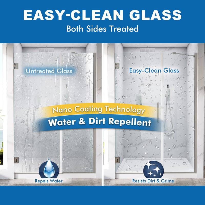 EASY-CLEAN GLASS  
Both Sides Treated  

Untreated Glass  
Easy-Clean Glass  

Nano Coating Technology  
Water & Dirt Repellent  

Repels Water  
Resists Dirt & Grime