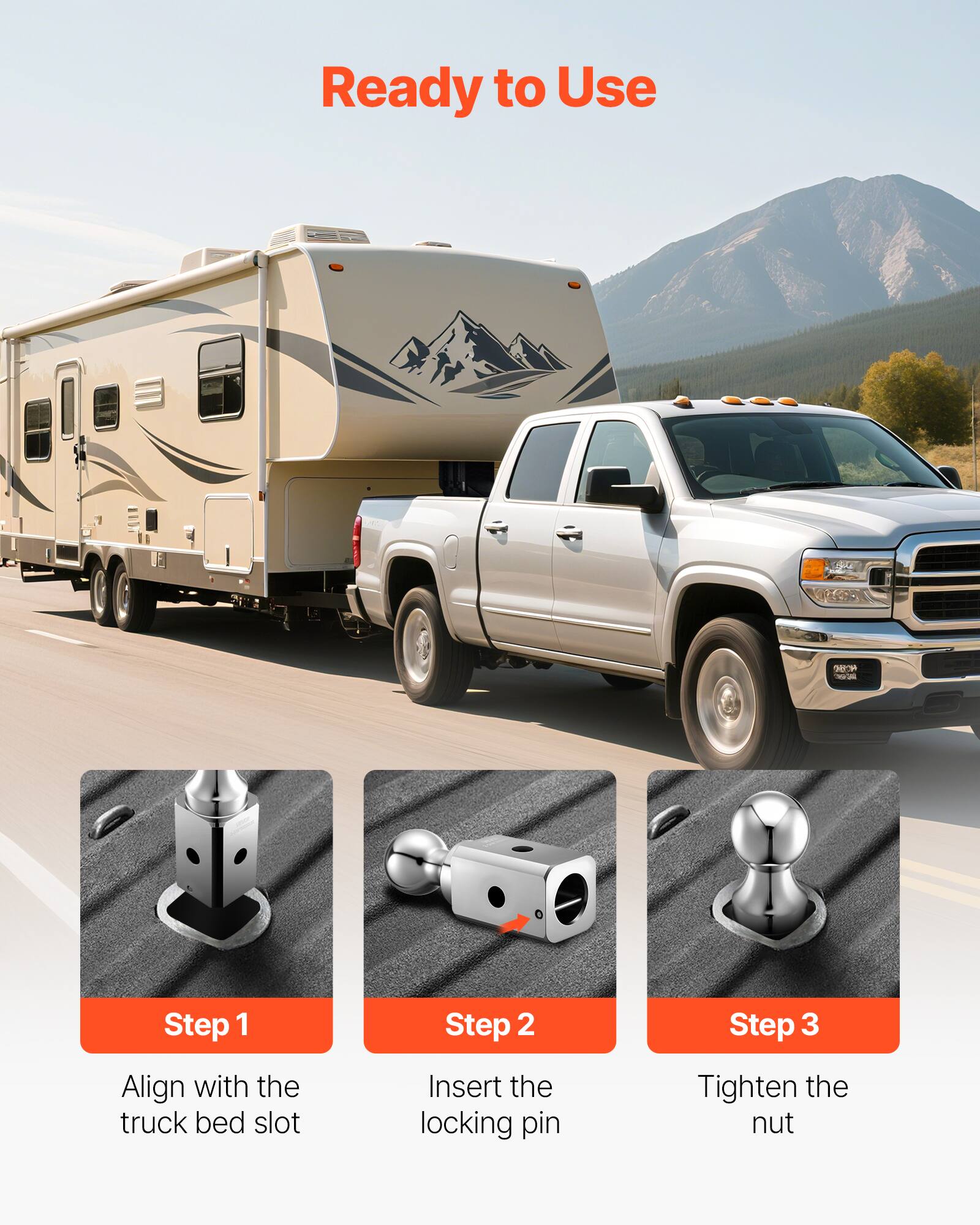 Ready to Use

Step 1: Align with the truck bed slot

Step 2: Insert the locking pin

Step 3: Tighten the nut