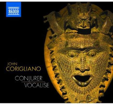 NAXOS
JOHN CORIGLIANO
CONJURER
VOCALISE