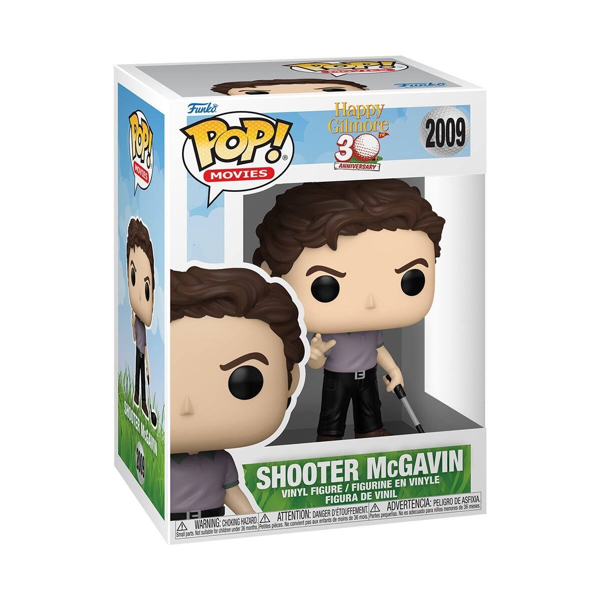 Funko POP! Movies  
Happy Gilmore  
2009  
3rd Anniversary  
Shooter McGavin  
Vinyl Figure / Figurine en Vinyle / Figura de Vinil  
Attention: Danger d'étouffement / Peligro de asfixia / Warning: Choking Hazard - Small parts. Not for children under 3 years.