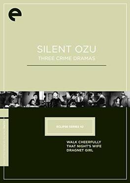 Silent Ozu: Three Crime Dramas (Criterion Collection - Eclipse Series 42) - DVD