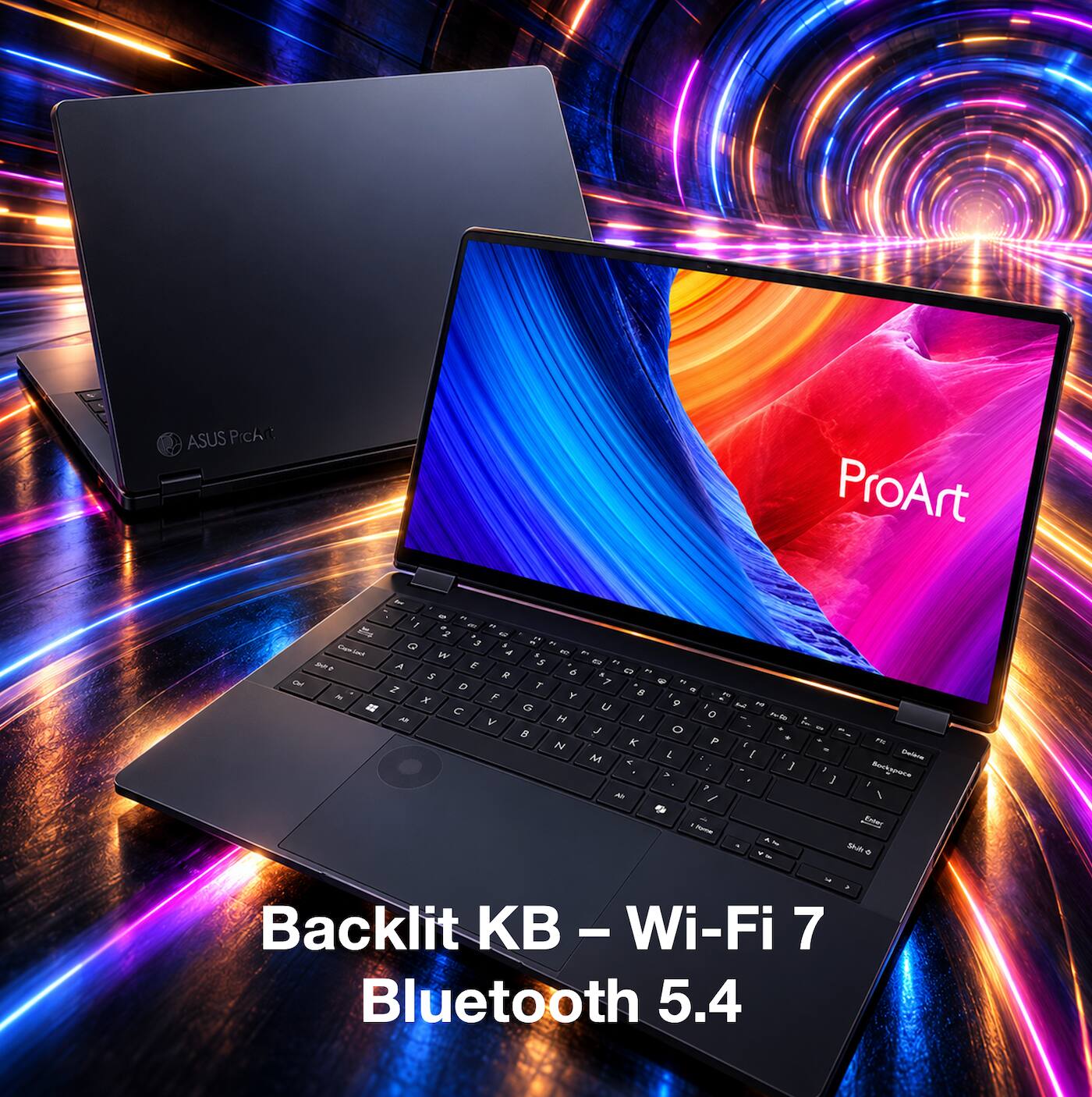 ASUS Pichit  
ProArt  
ome Oil x  
#  
Are 1 O H 3 - 21 " 2 G Q & a W F1 W 4 FC PI A E 5 62 N R 6 $ F1 $  T 7 Ful Z D 0  Y 6 2. X P K G U I C 0 14 V H  8 J O  K P t M L [ : A ? Alt / 1 Mative  
- 1/3 F16 I Delieie I 3 Bockspace ] 1 Enter Shilt e  
Backlit KB Wi-Fi 7 Bluetooth 5.4