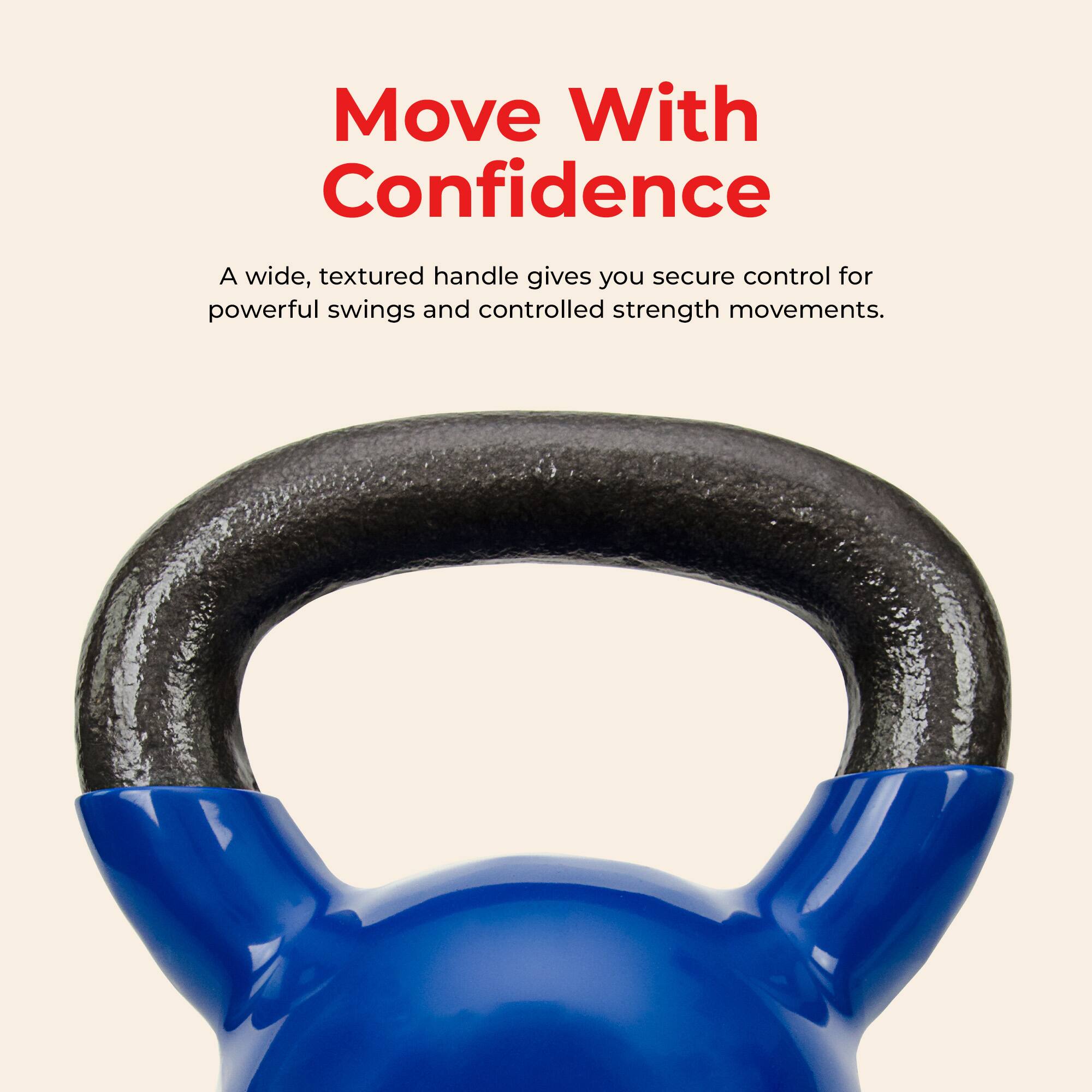 Move With Confidence

A wide, textured handle gives you secure control for powerful swings and controlled strength movements.