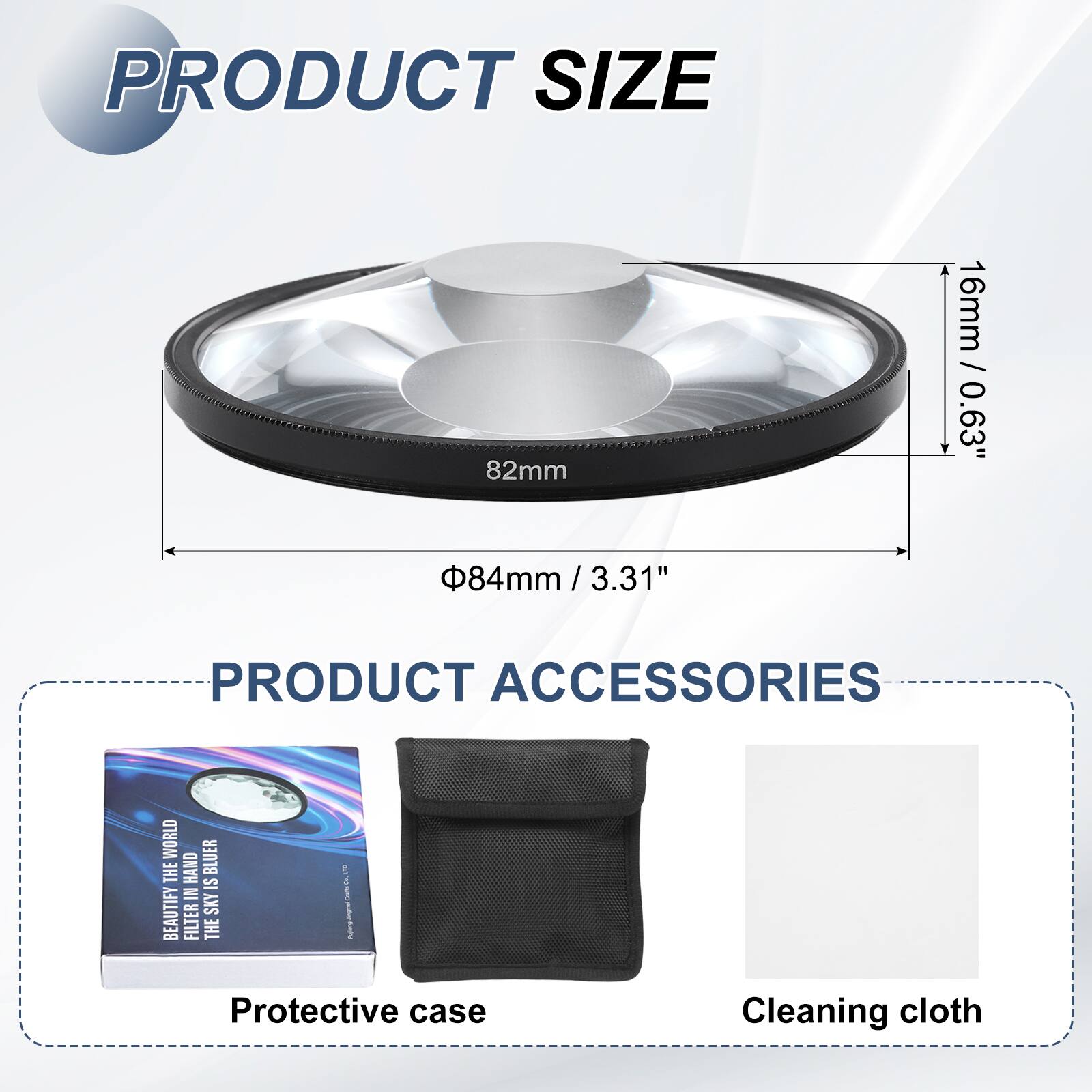 PRODUCT SIZE  
82mm / 16mm / 0.63"  
84mm / 3.31"  

PRODUCT ACCESSORIES  
Protective case  
Cleaning cloth