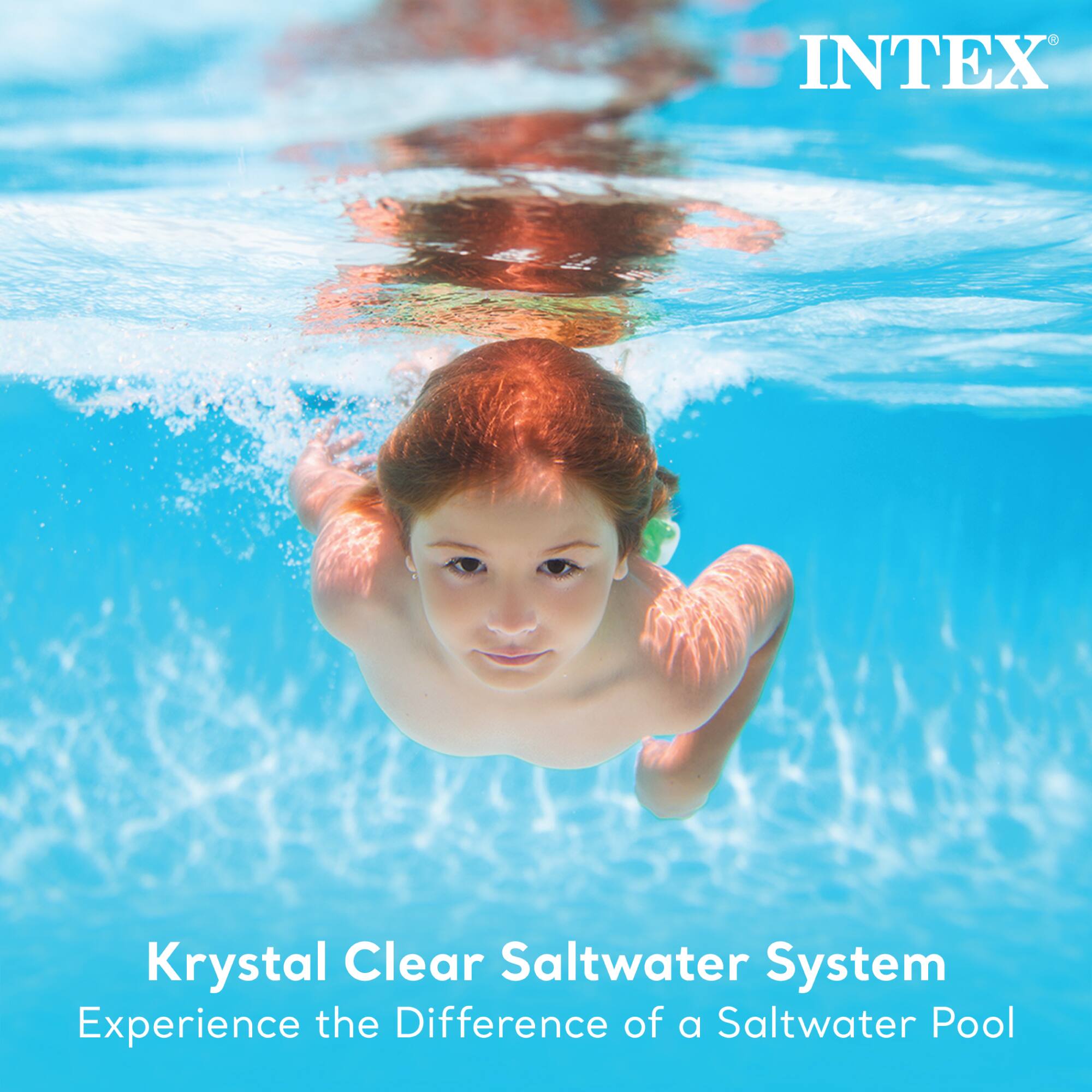 INTEX  
Krystal Clear Saltwater System  
Experience the Difference of a Saltwater Pool