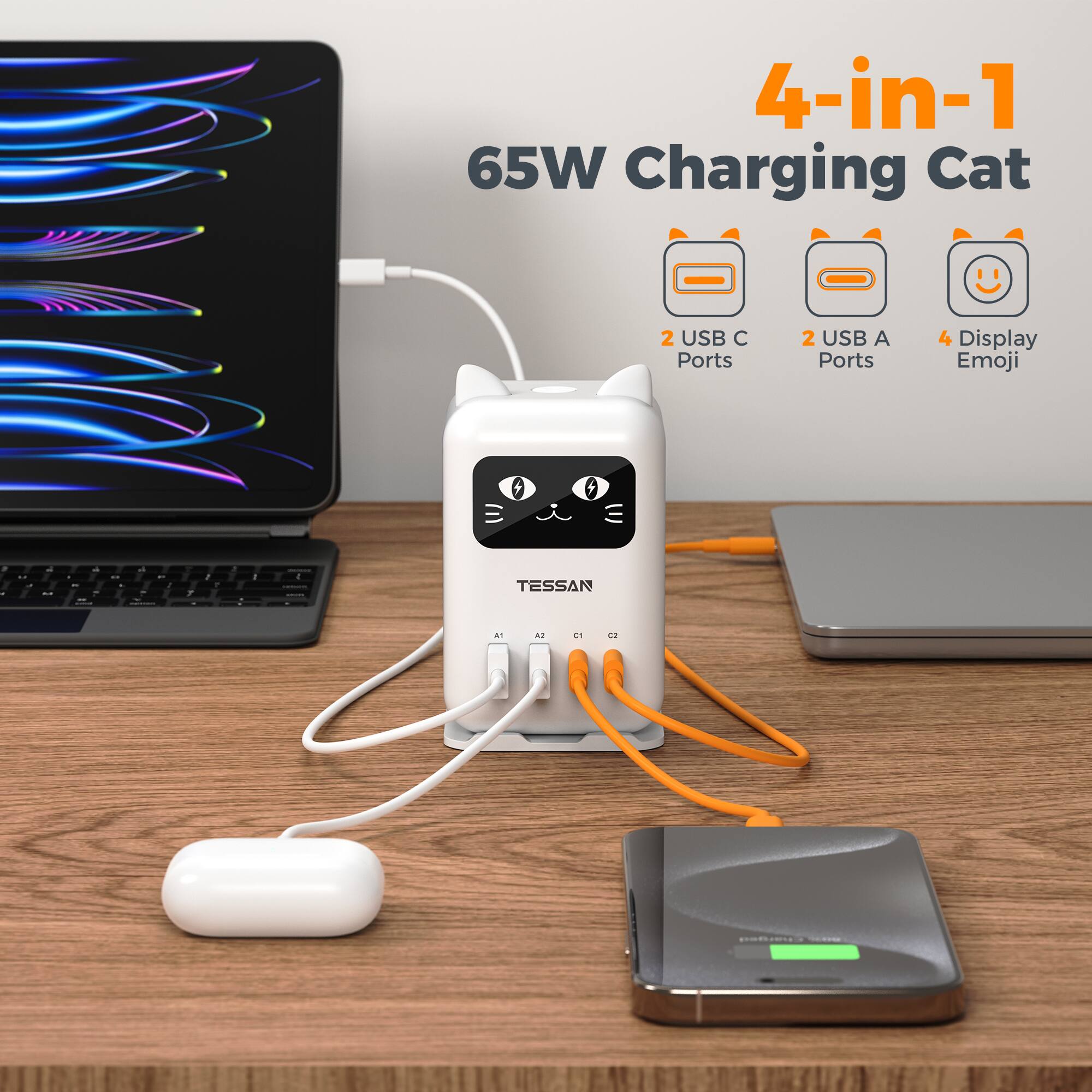 4-in-1 65W Charging Cat  
2 USB C Ports  
2 USB A Ports  
4 Display Emoji  
TESSAN