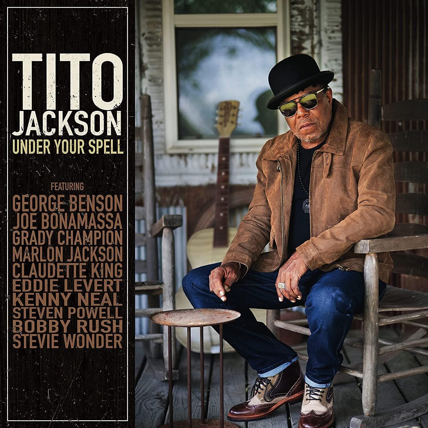 TITO JACKSON  
UNDER YOUR SPELL  

FEATURING  
GEORGE BENSON  
JOE BONAMASSA  
GRADY CHAMPION  
MARLON JACKSON  
CLAUDIETTE KING  
EDDIE LEVERT  
KENNY NEAL  
STEVEN POWELL  
BOBBY RUSH  
STEVIE WONDER