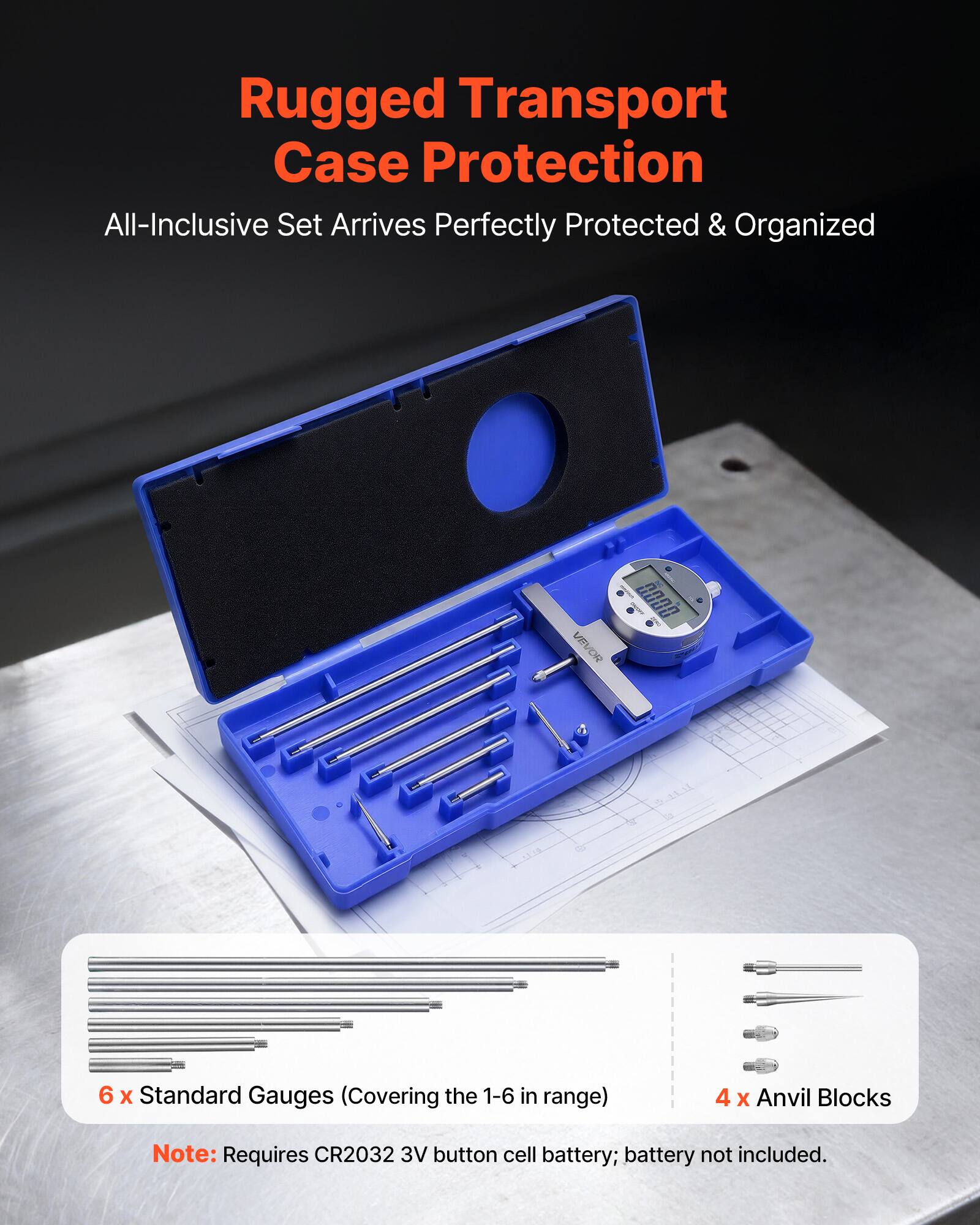 Rugged Transport Case Protection  
All-Inclusive Set Arrives Perfectly Protected & Organized  

VEVOR  

6 x Standard Gauges (Covering the 1-6 in range)  
4 x Anvil Blocks  

Note: Requires CR2032 3V button cell battery; battery not included.