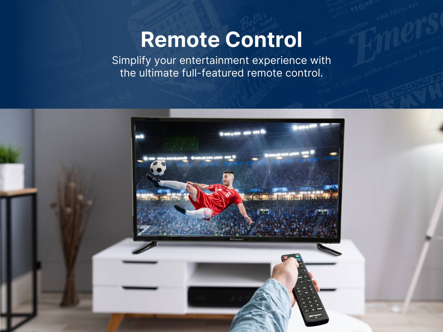 Remote Control

Simplify your entertainment experience with the ultimate full-featured remote control.