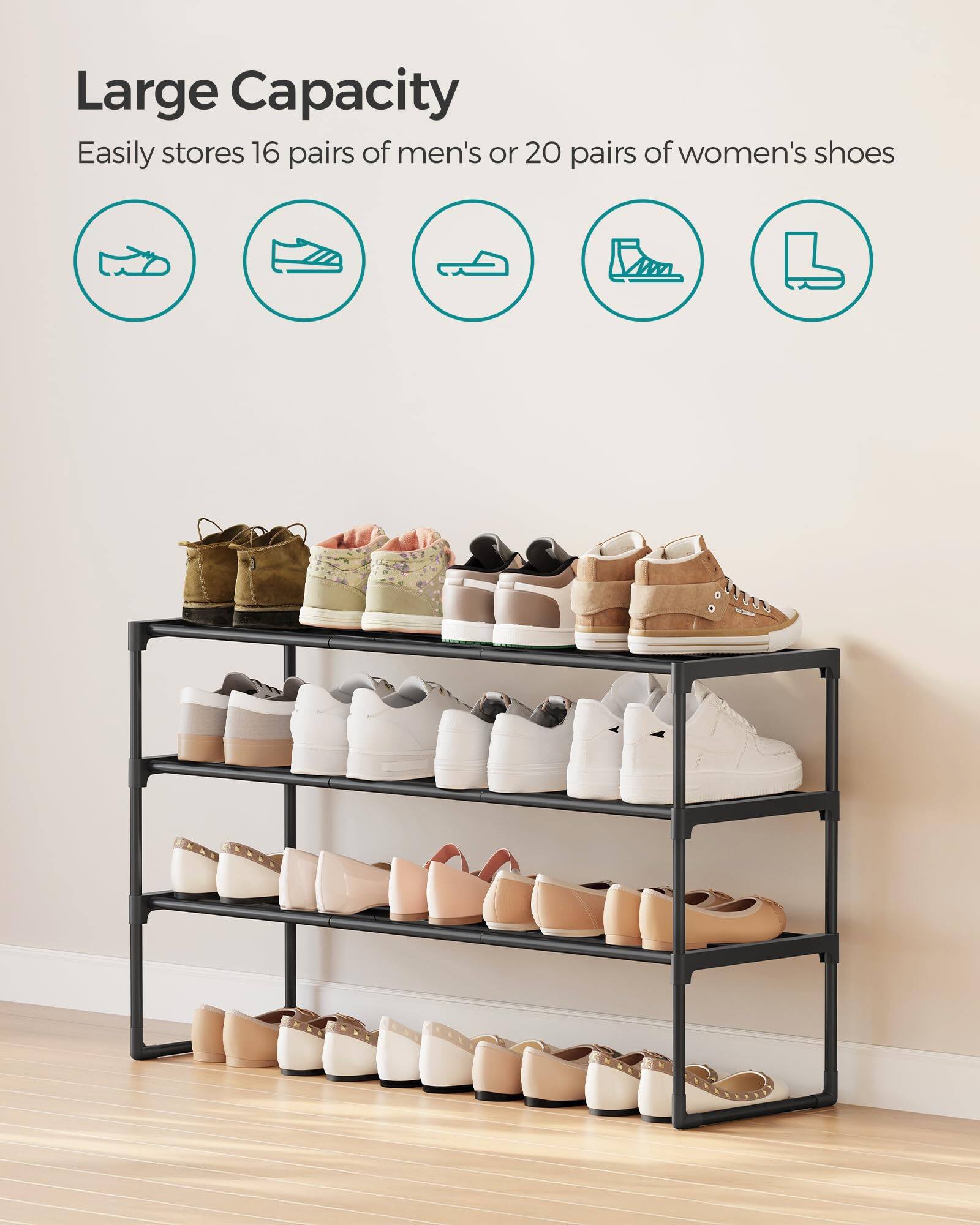 Large Capacity  
Easily stores 16 pairs of men's or 20 pairs of women's shoes